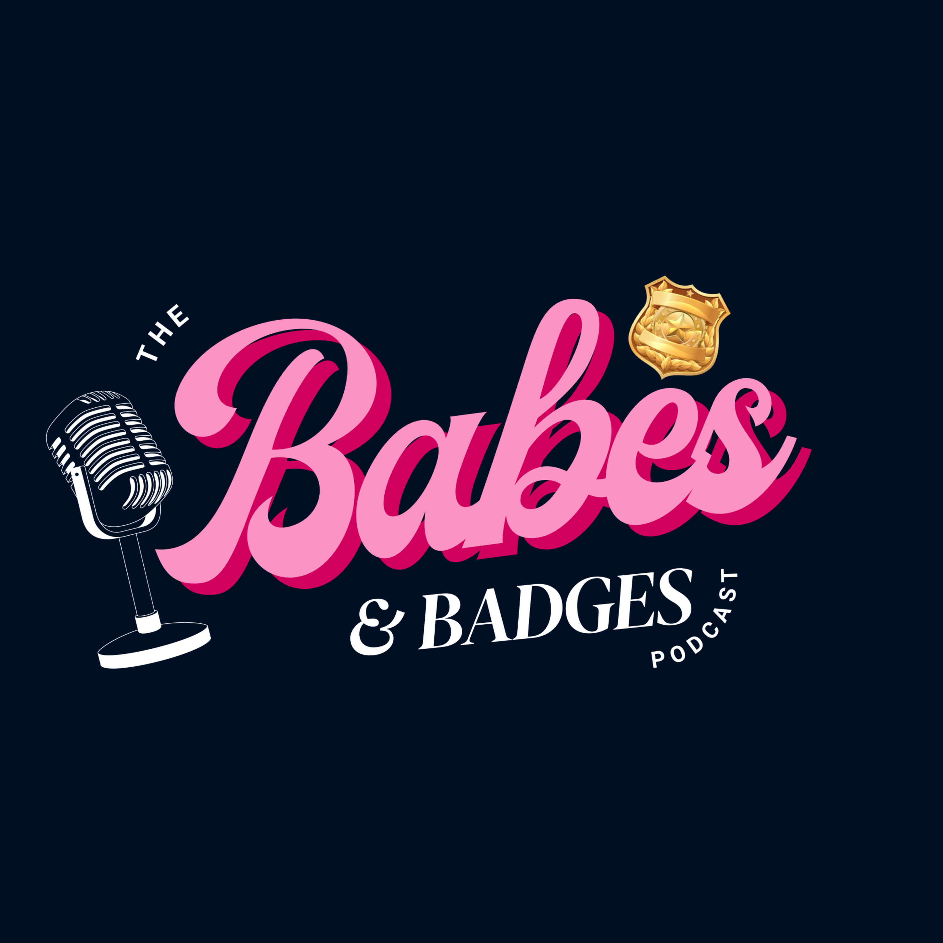 The Babes and Badges Podcast