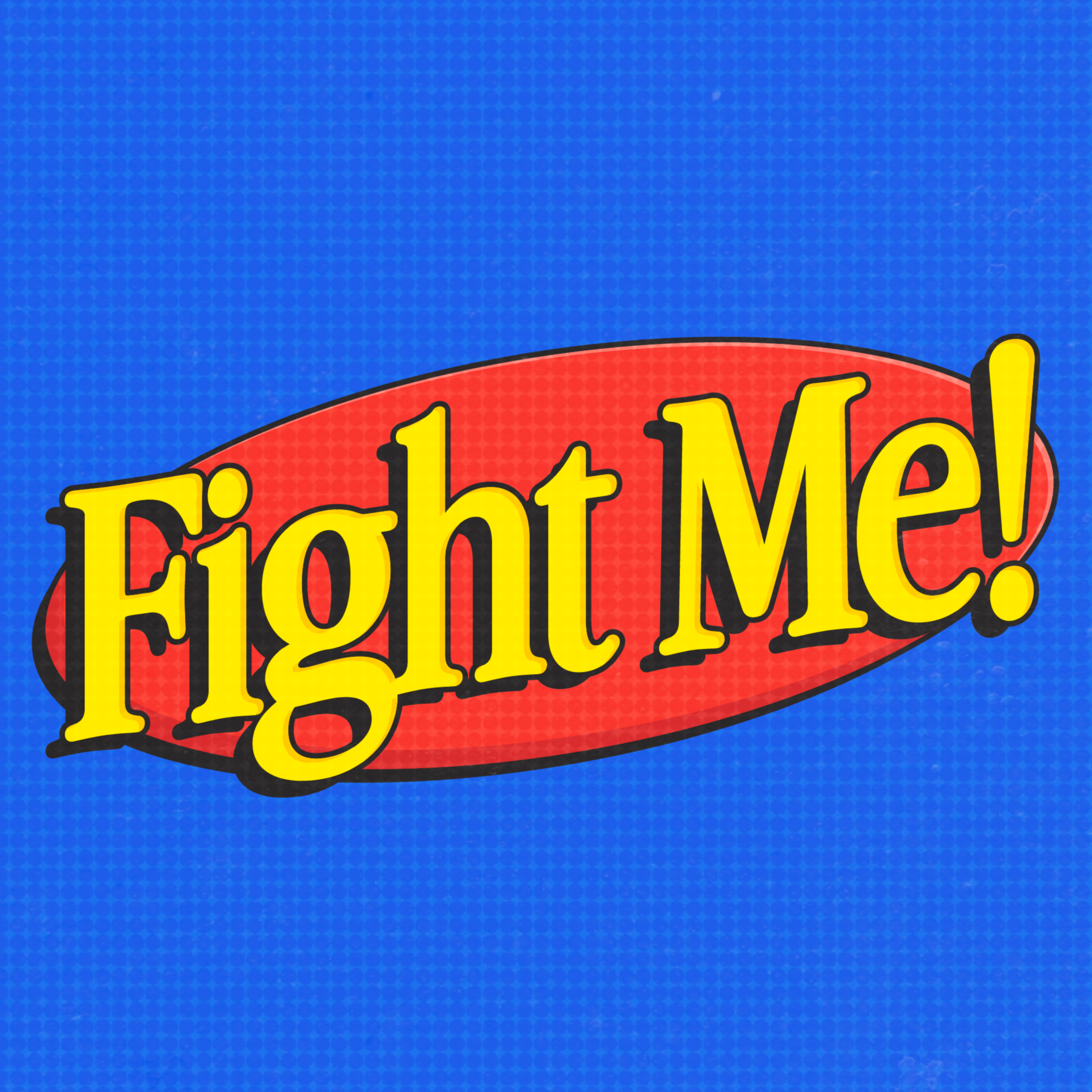 Fight Me - The Film And TV Show
