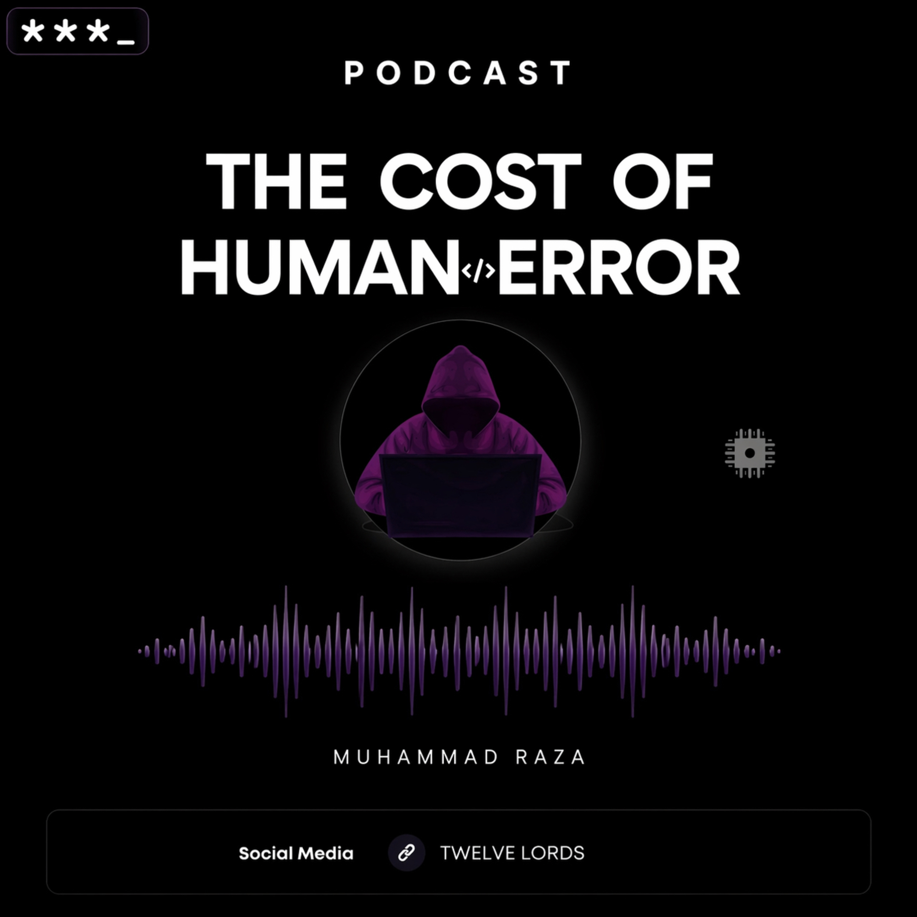 THE COST OF HUMAN ERROR
