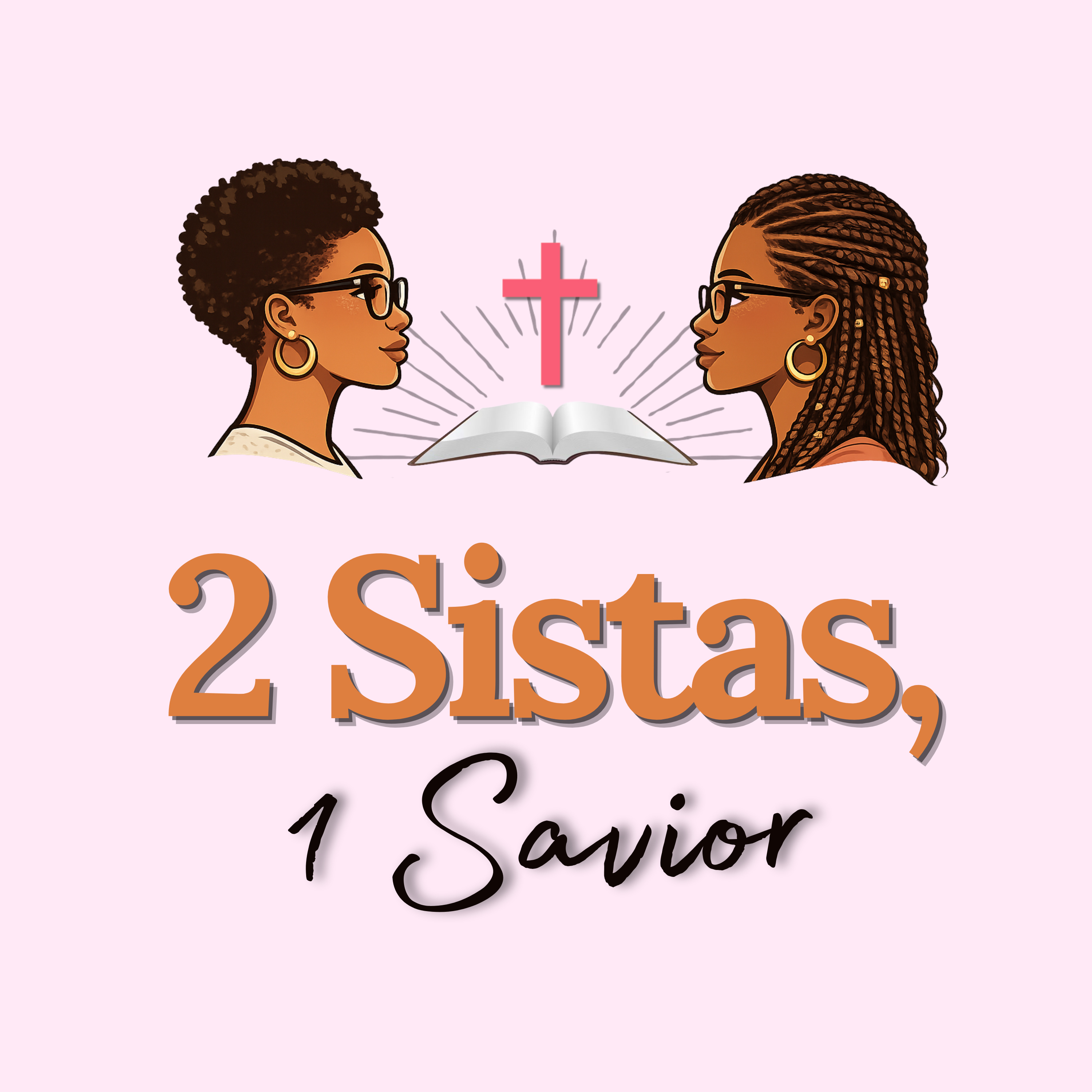 2 Sistas, 1 Savior