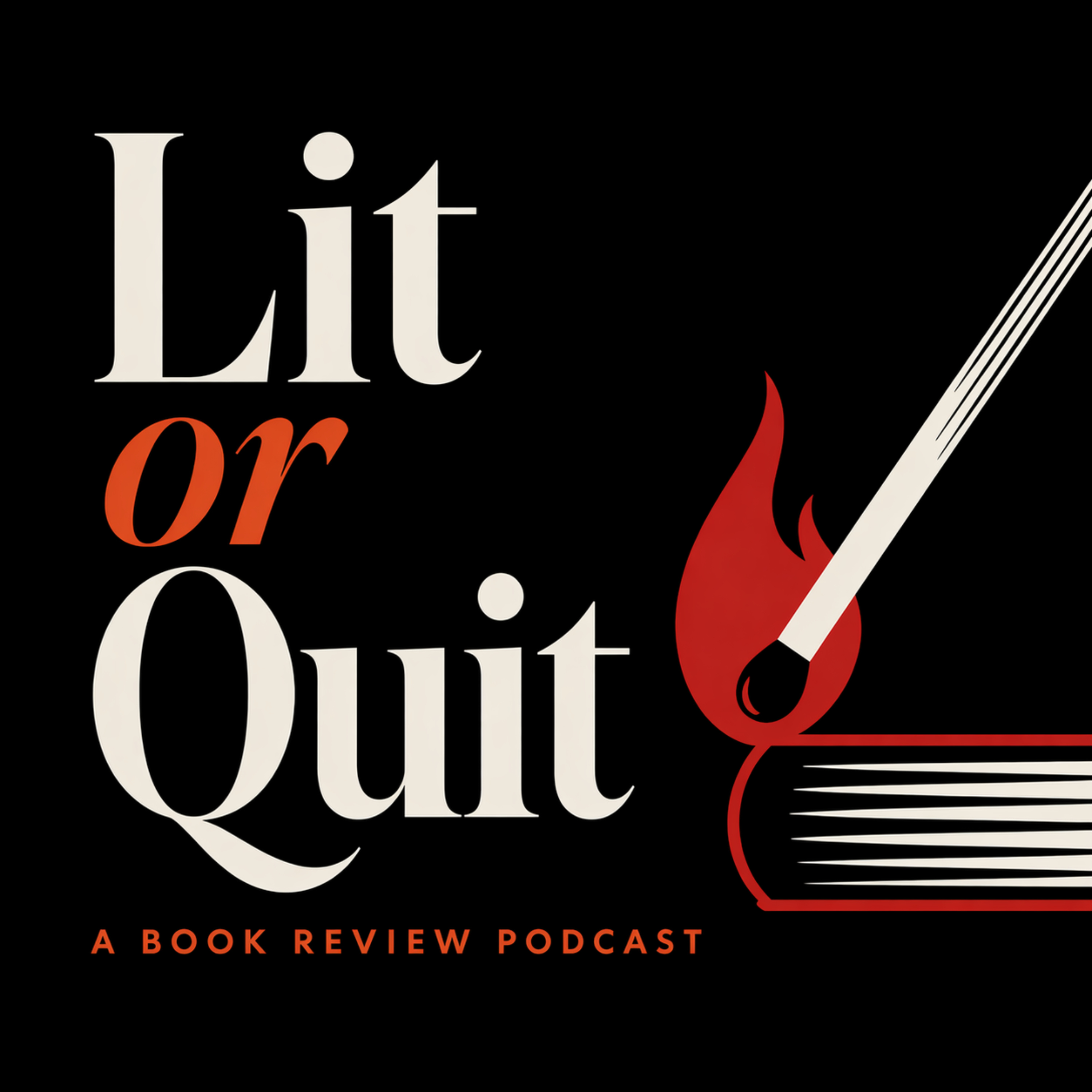 Lit or Quit
