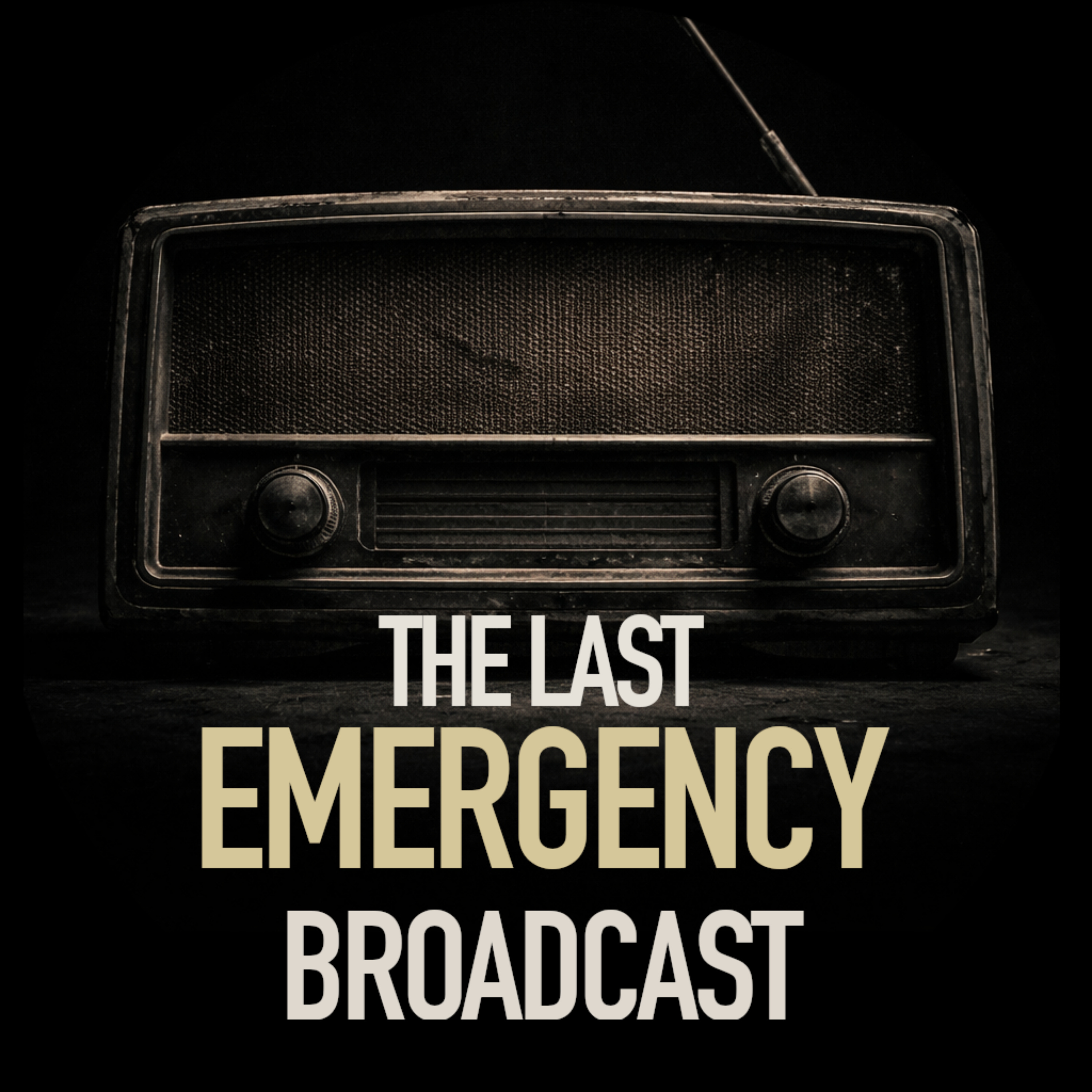 The Last Emergency Broadcast