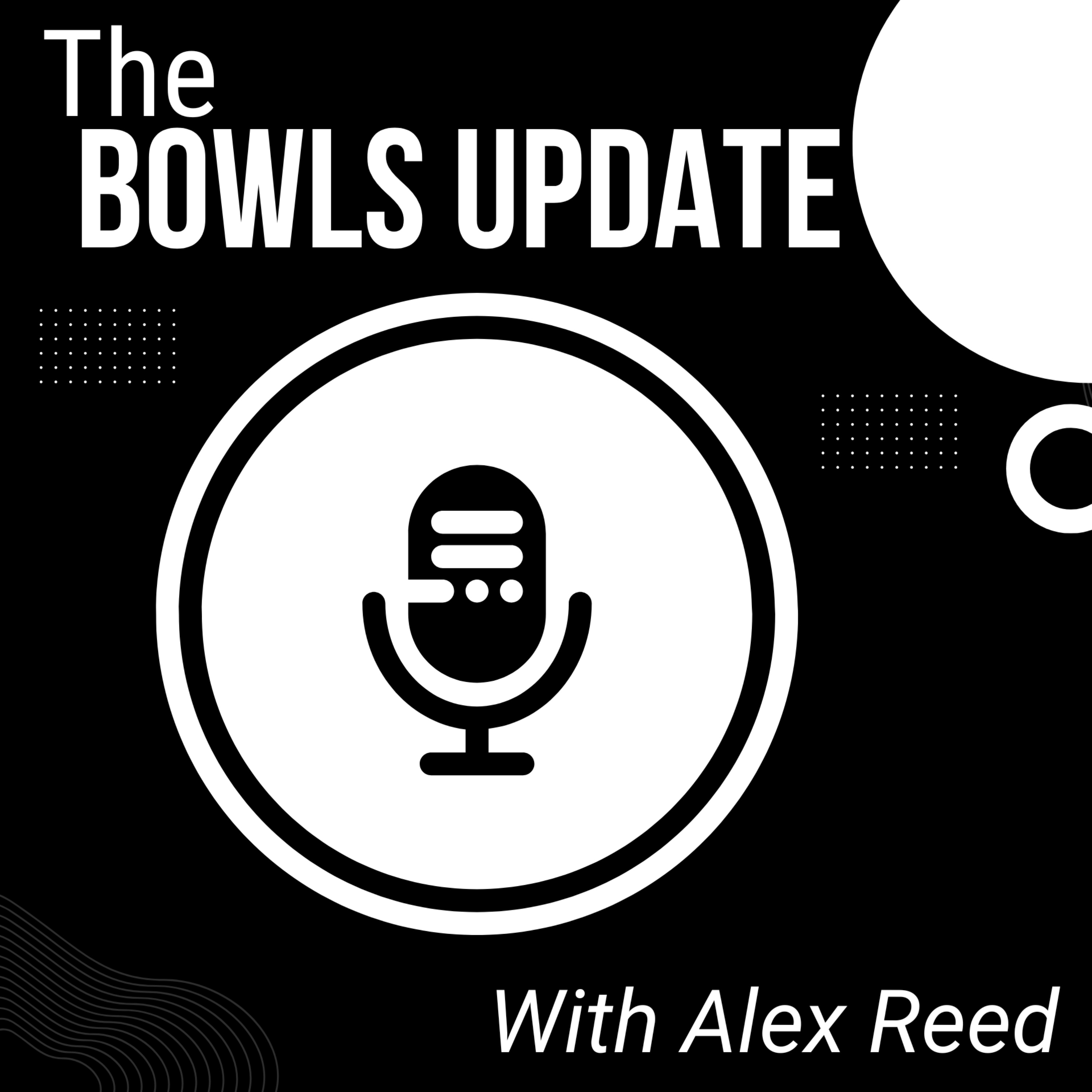 The Bowls Update with Alex Reed