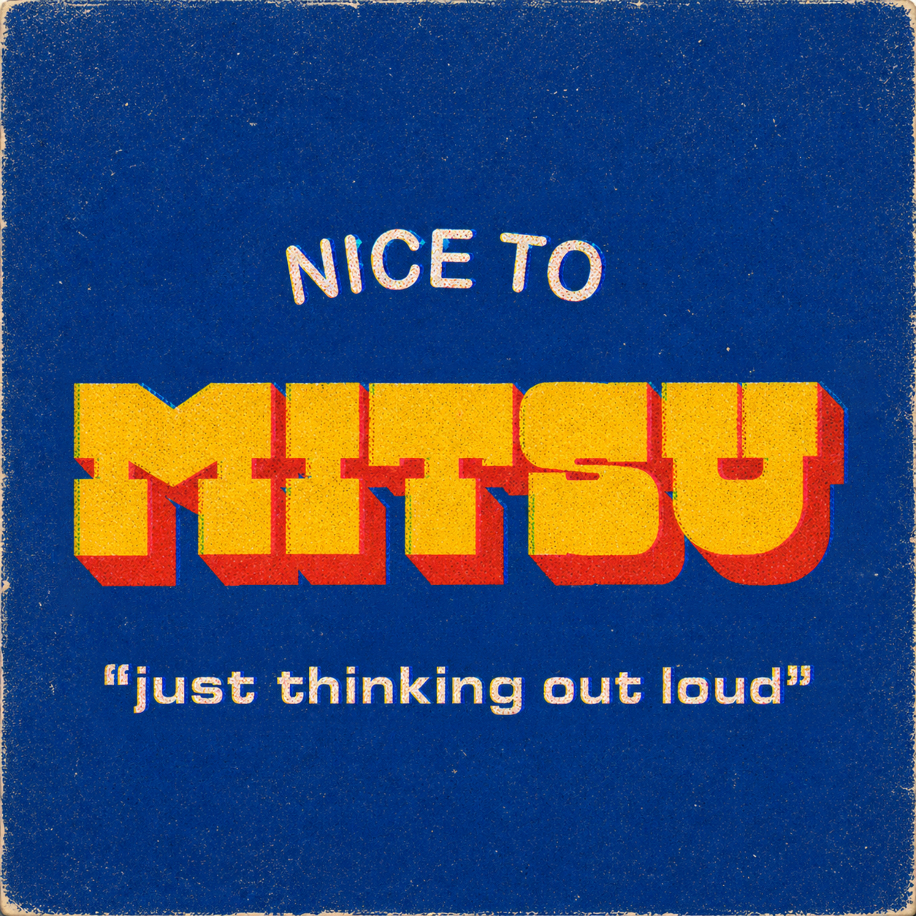 Nice to Mitsu