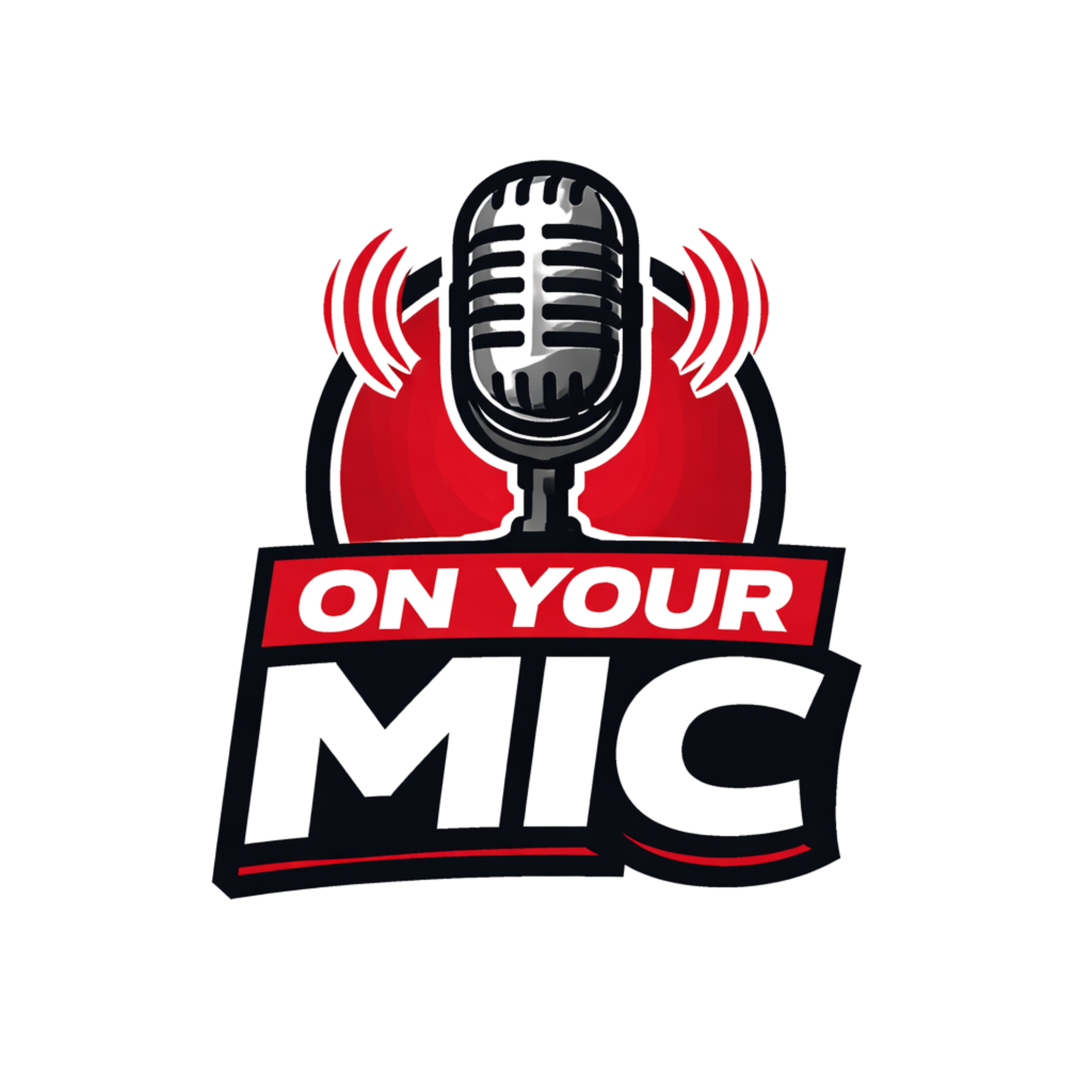 On Your Mic