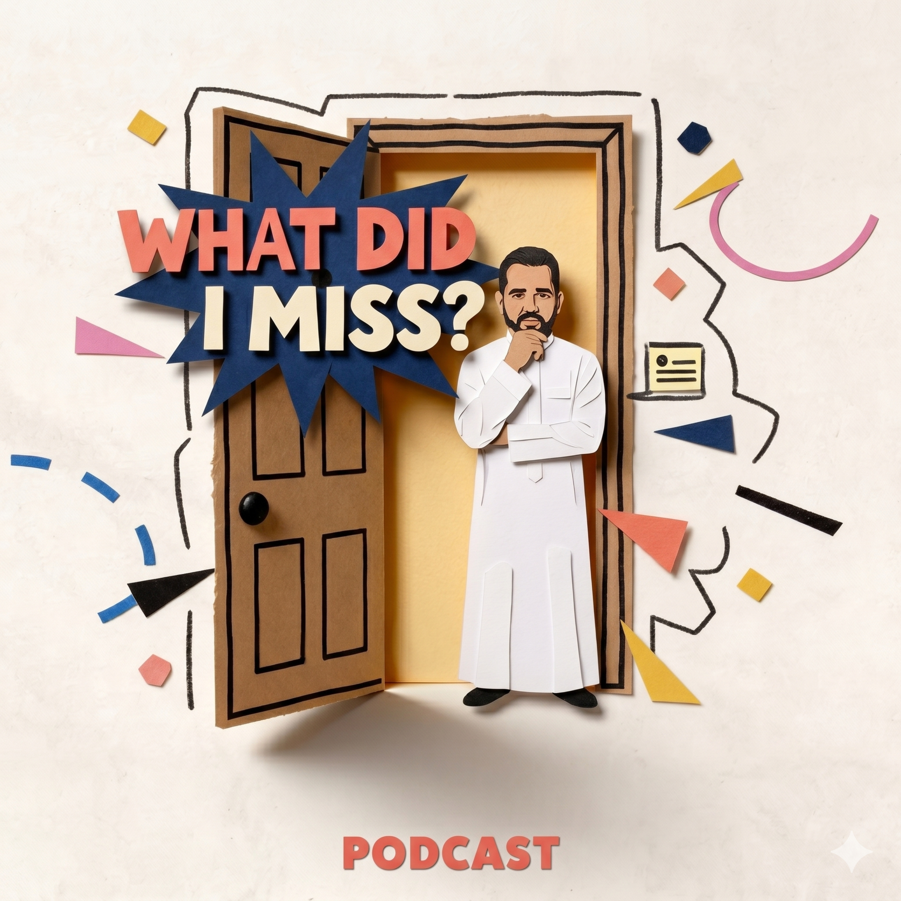 What Did I Miss?