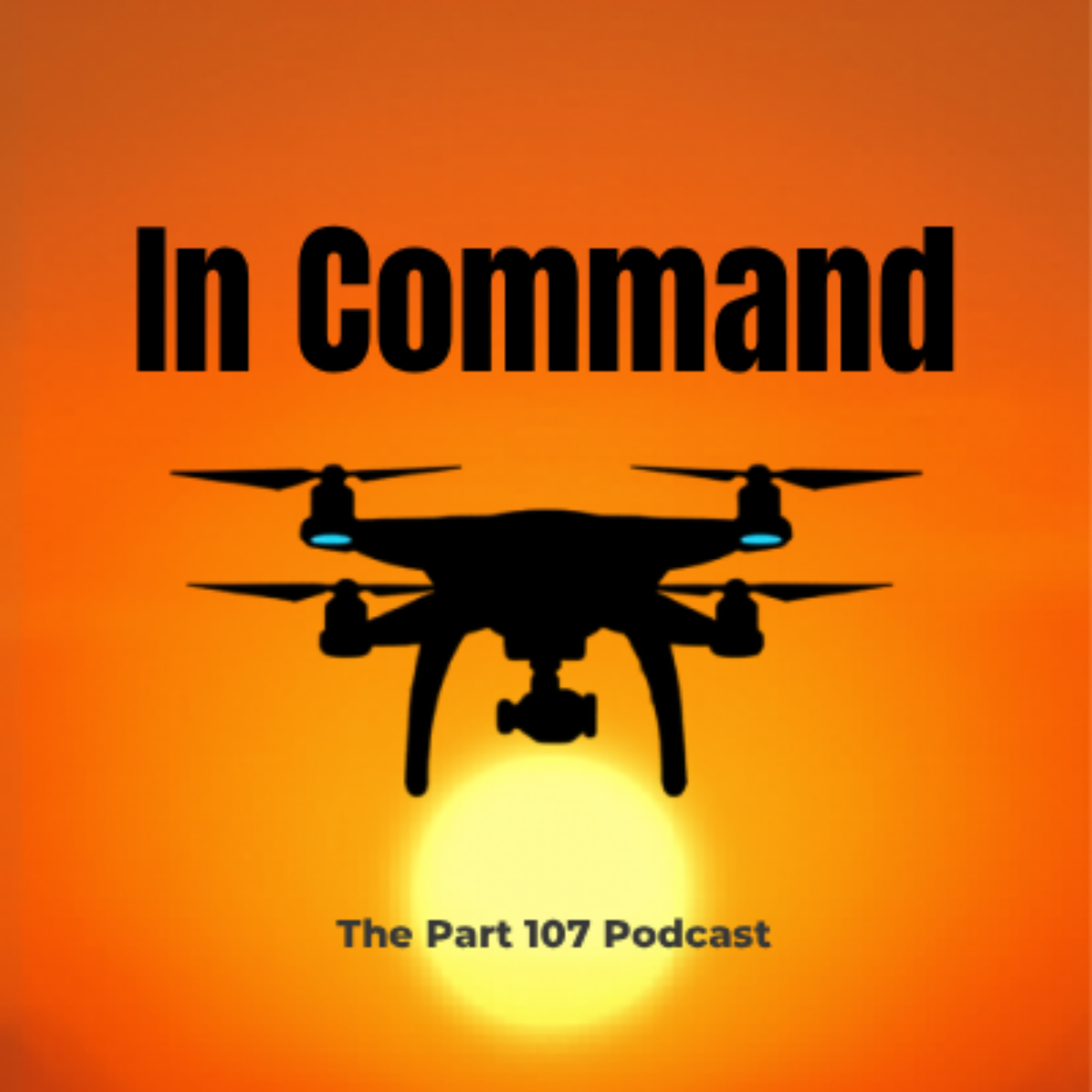 In Command: The Part 107 Podcast