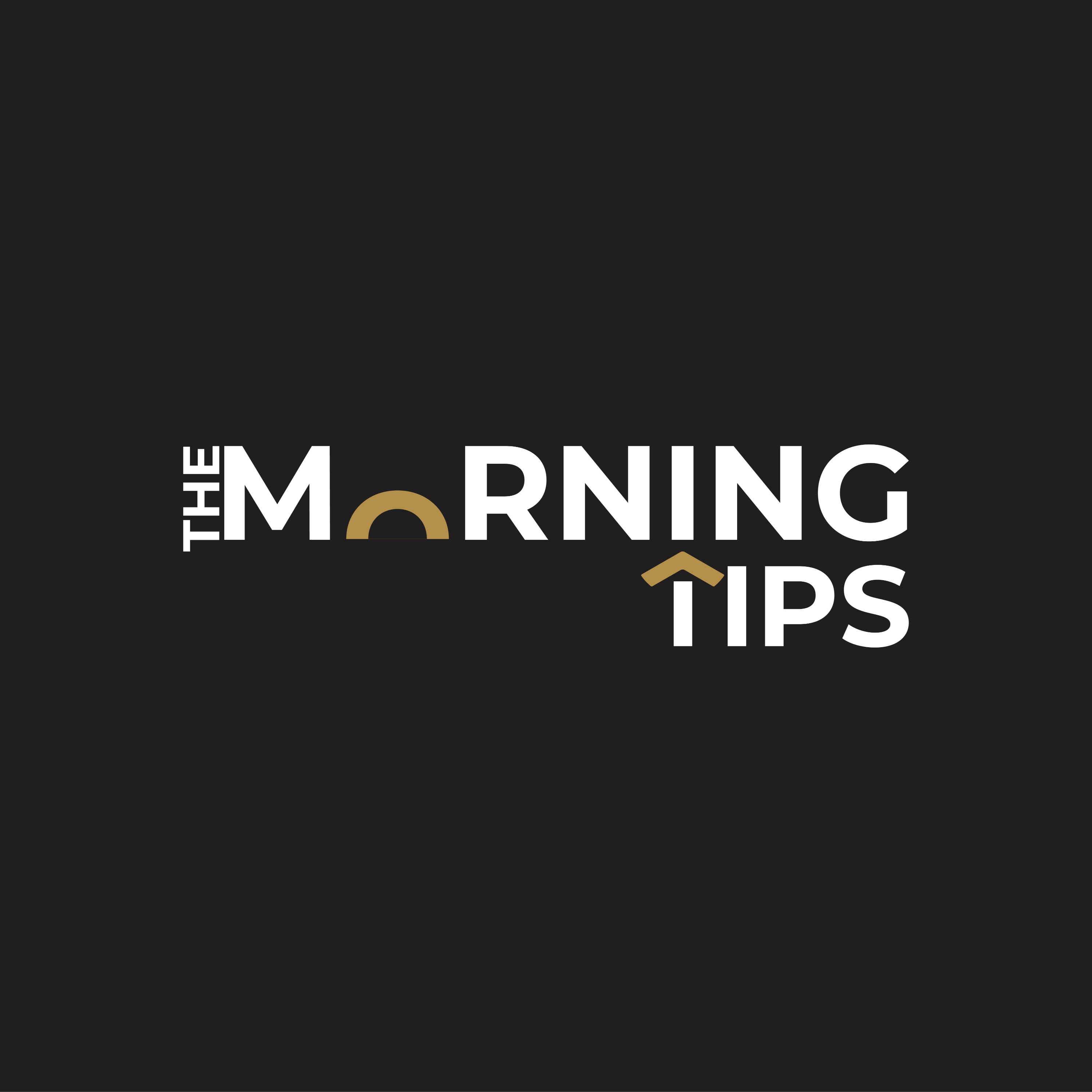 The Morning Tips