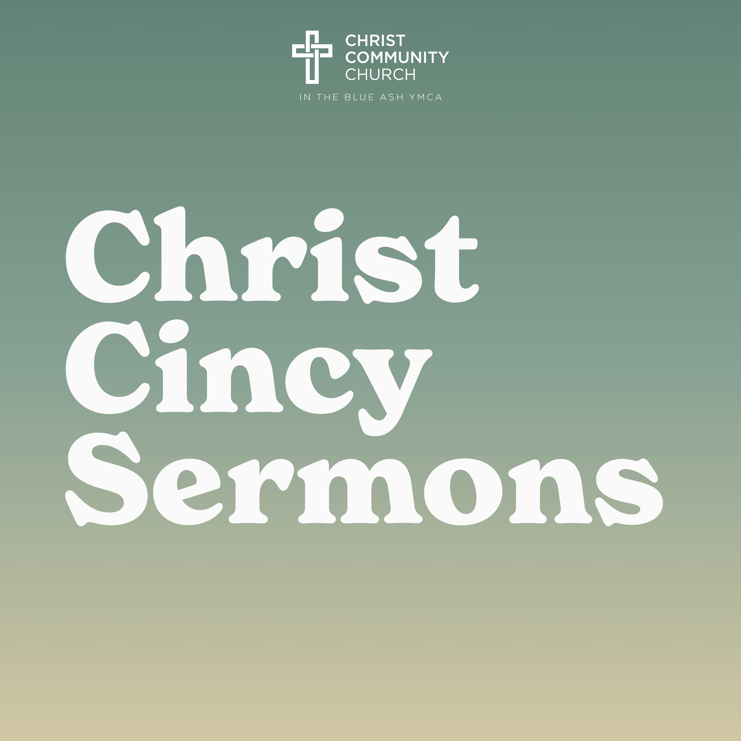 Christ Cincy Sermons