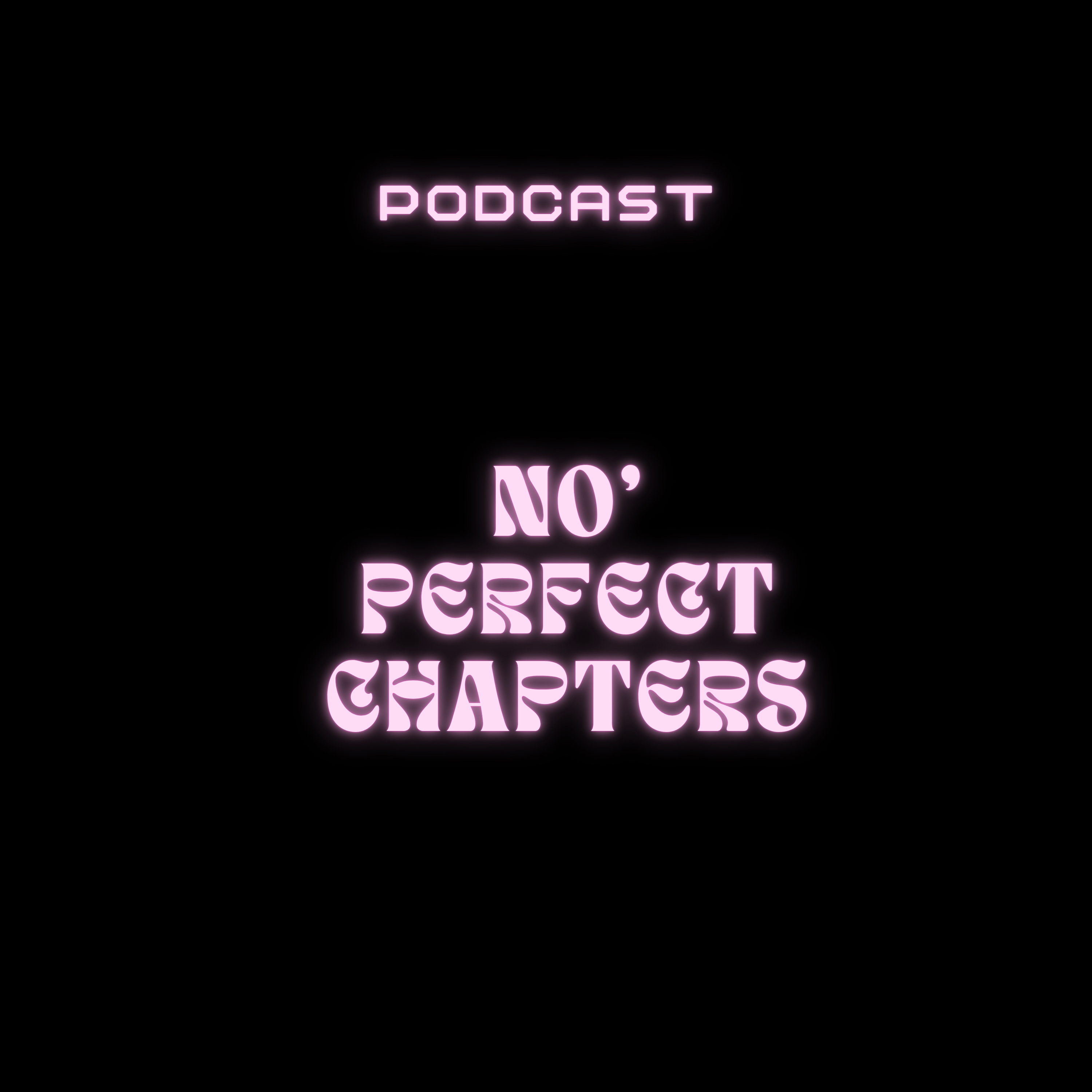 No Perfect Chapters