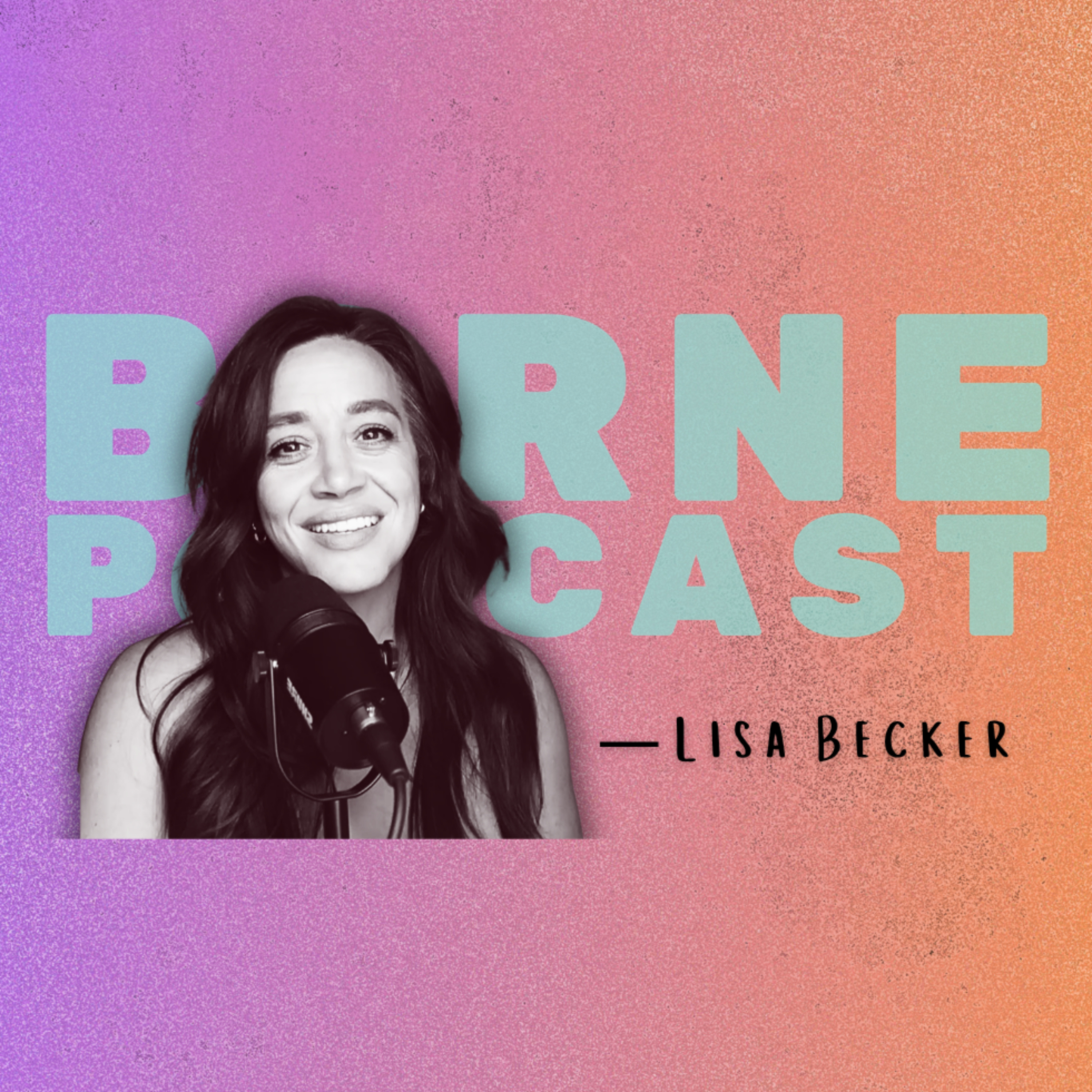 the BORNE podcast