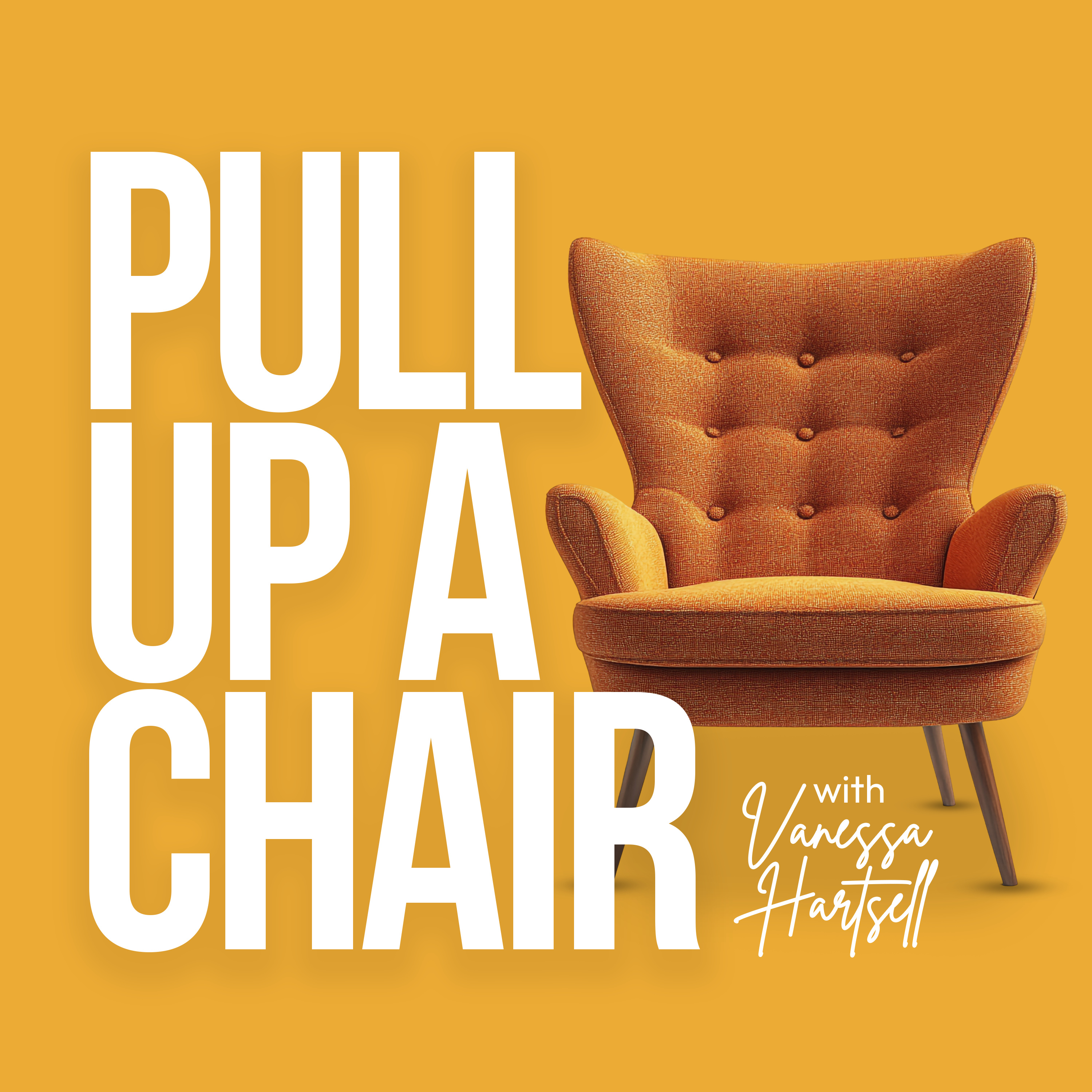 Pull Up a Chair with Vanessa Hartsell