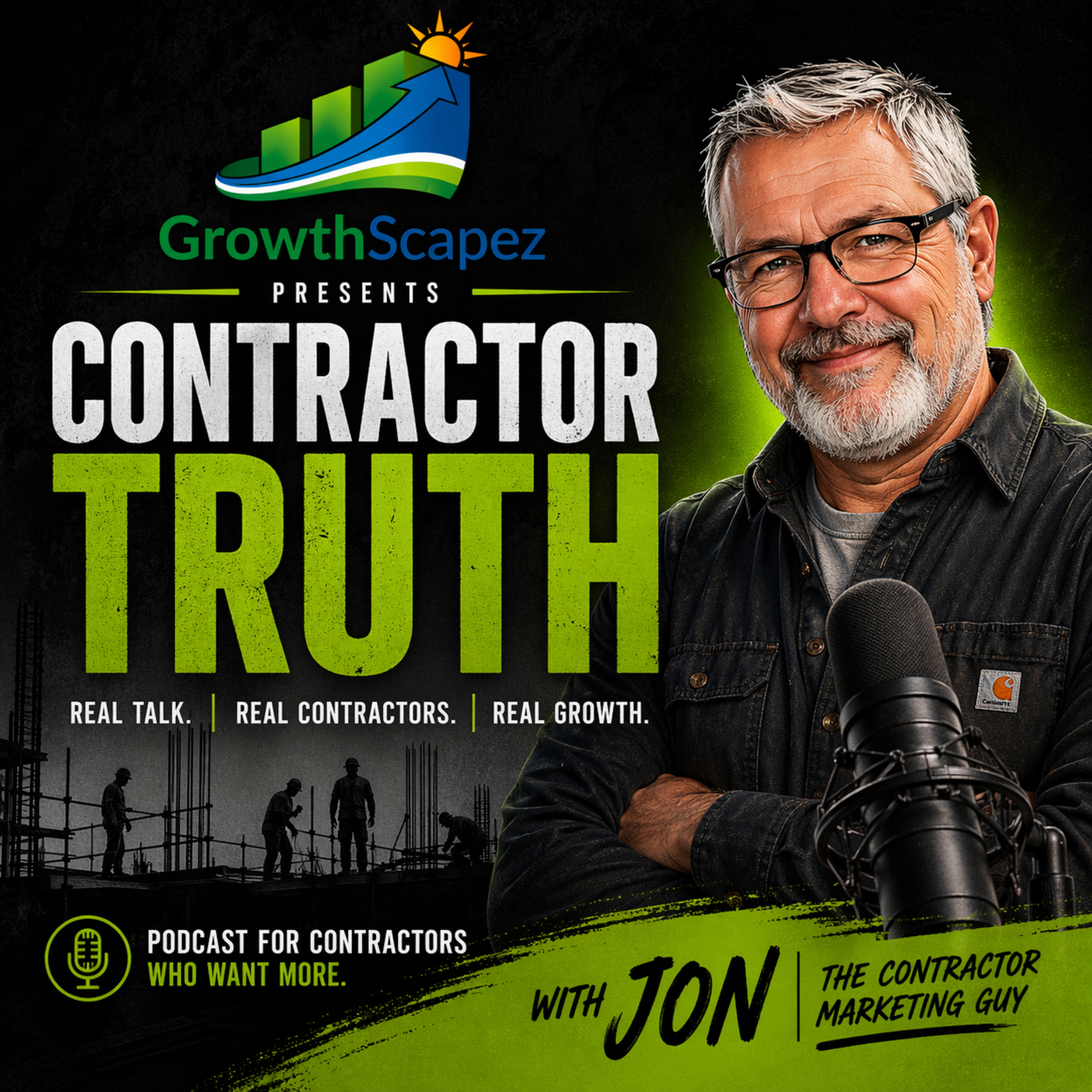 Growthscapez Presents: Contractor Truth podcast artwork