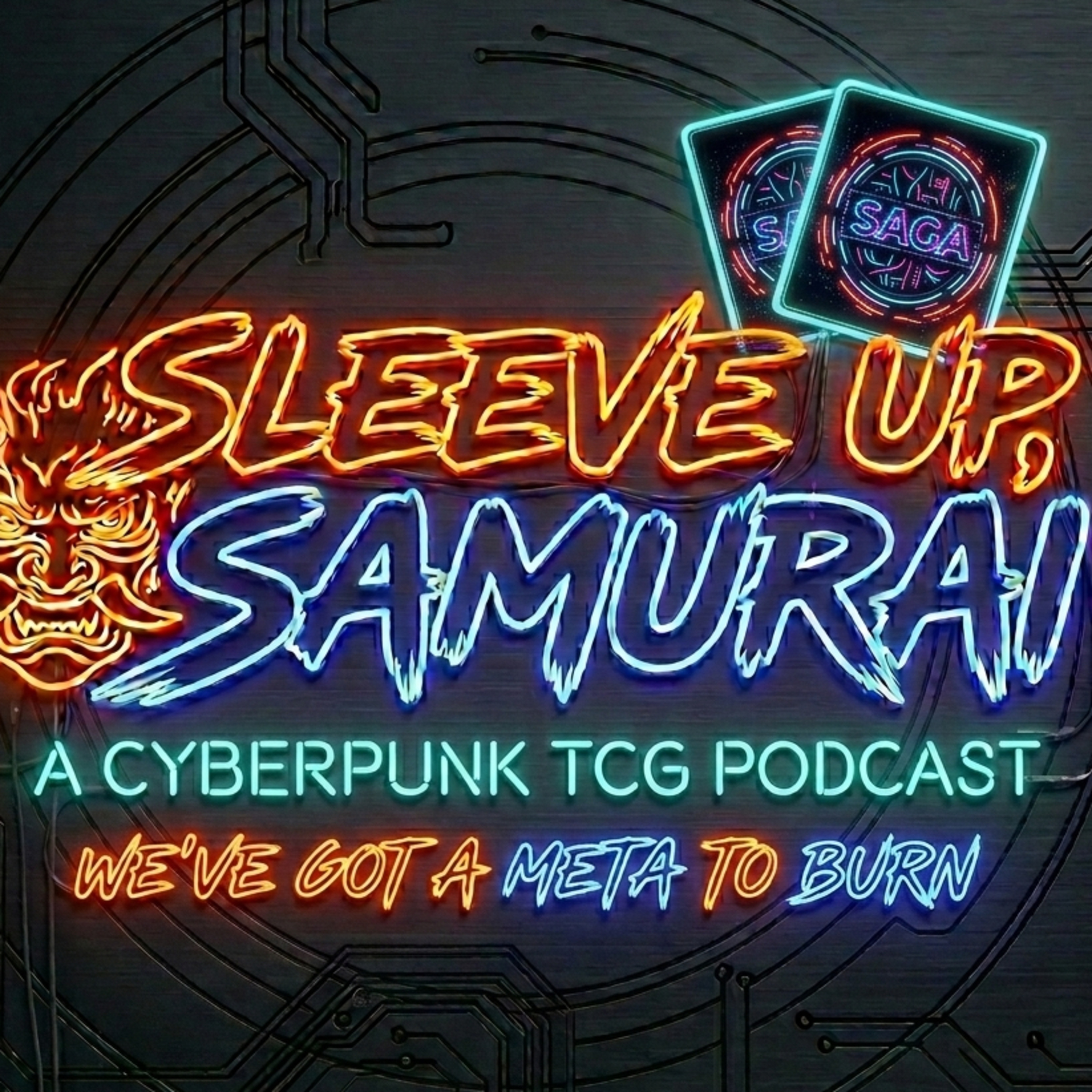 Sleeve Up,. Samurai | A Cyberpunk TCG Podcast