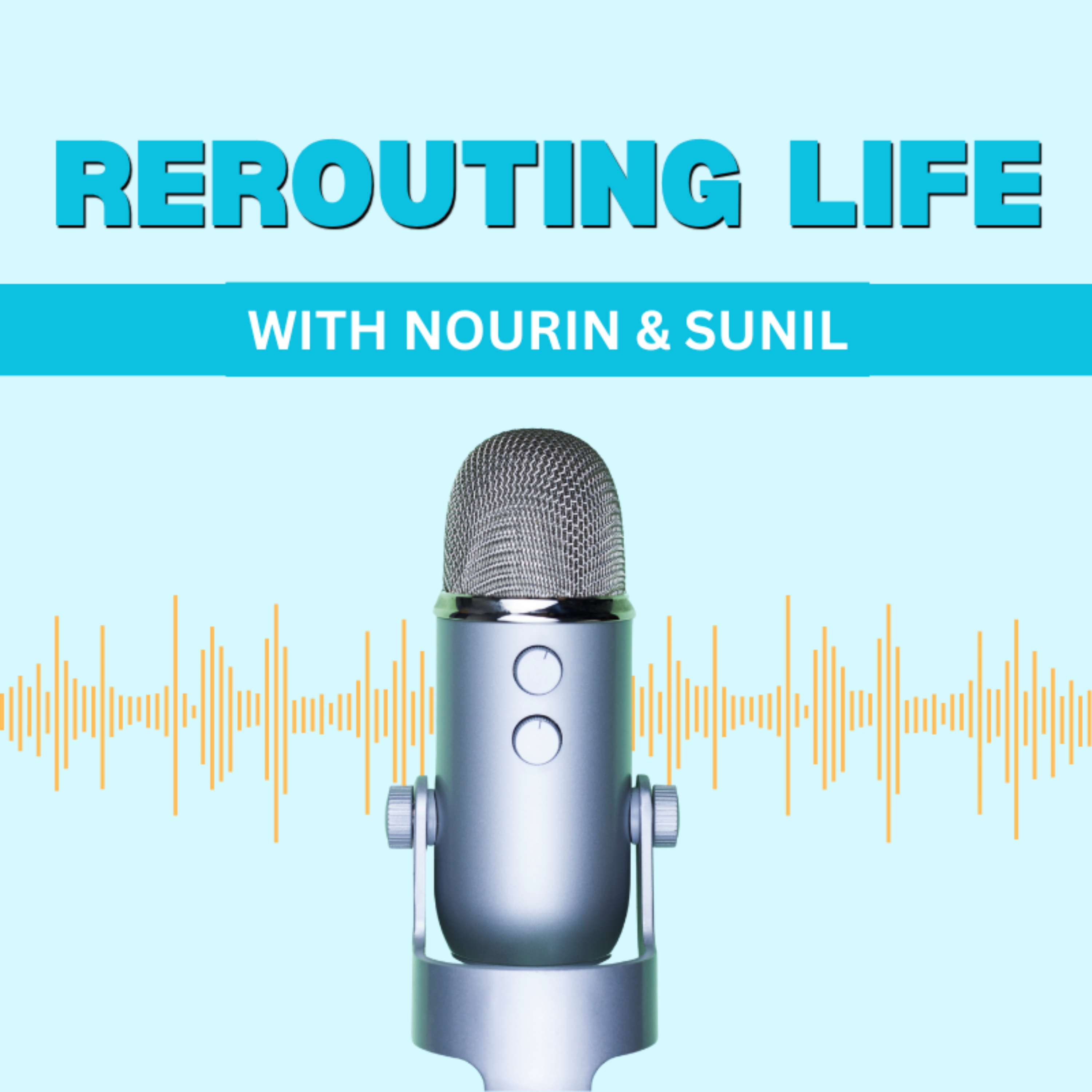 Rerouting Life with Nourin and Sunil