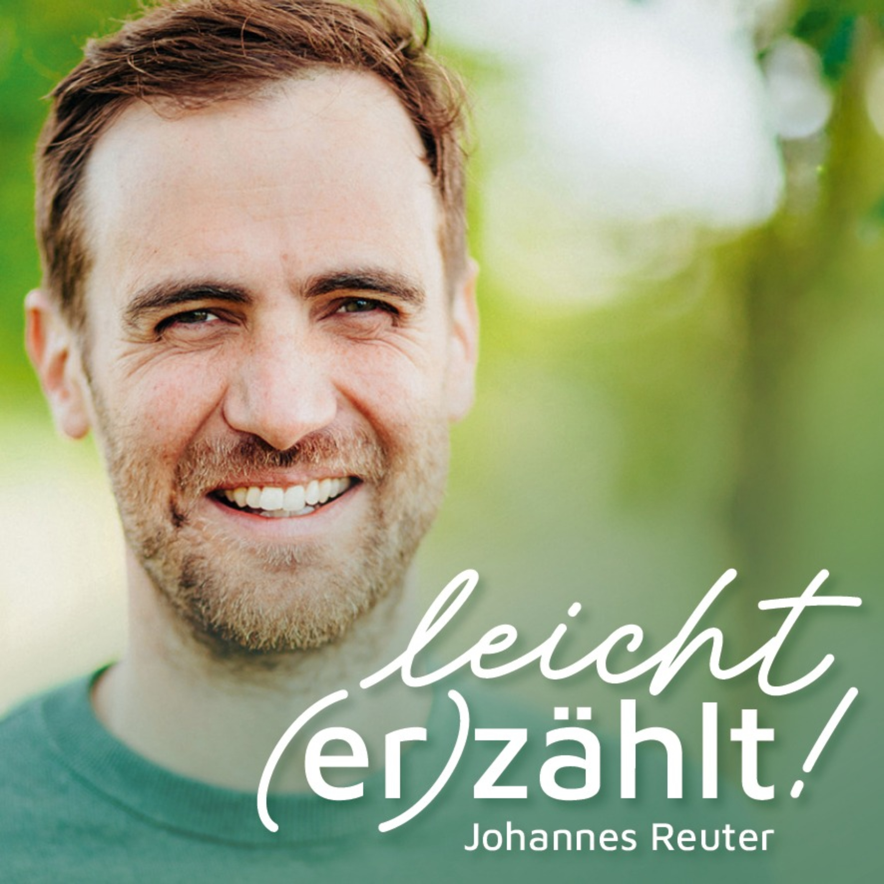 leicht erzählt - Der Podcast für echte Stimmen und starke Geschichten von Johannes Reuter