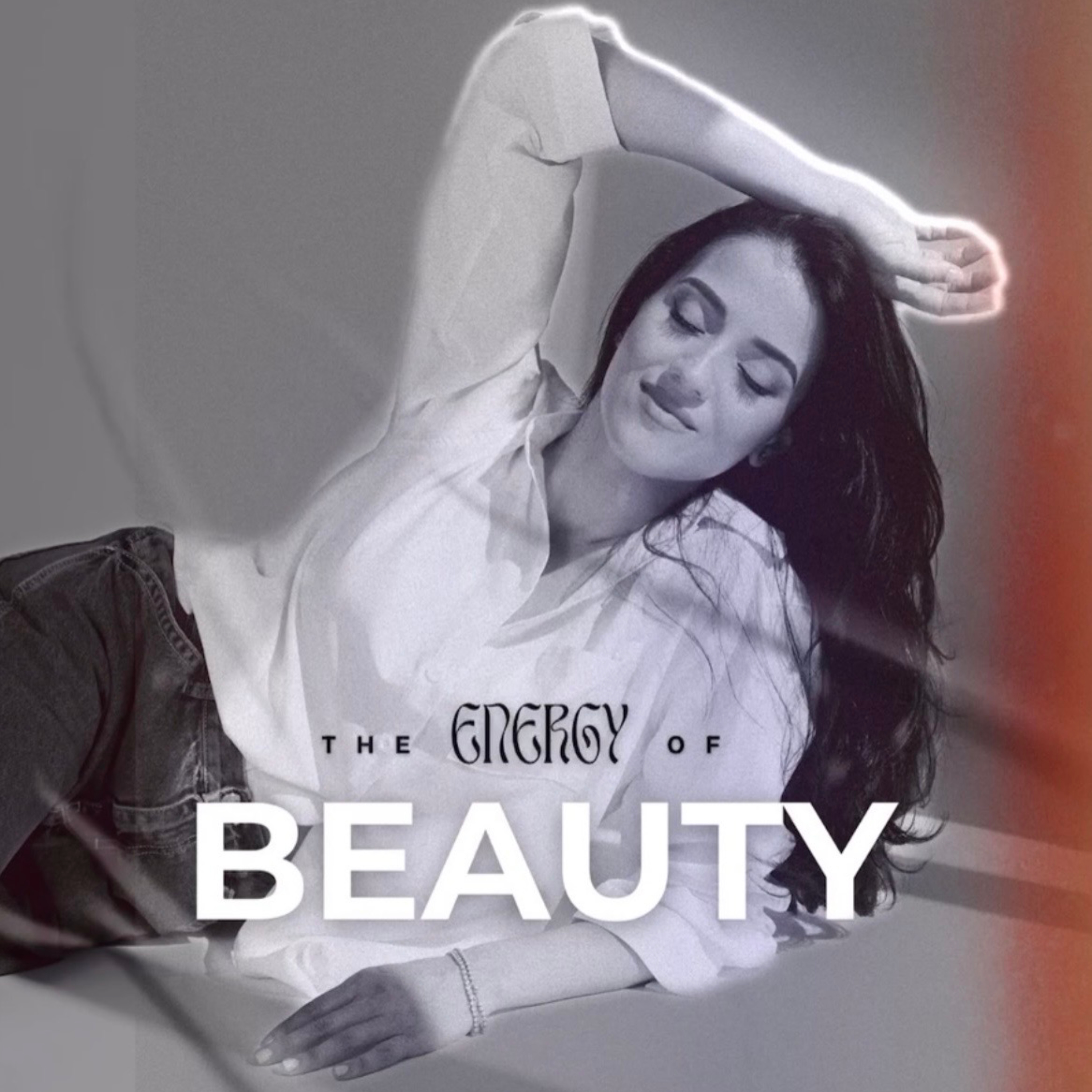The Energy of Beauty podcast artwork
