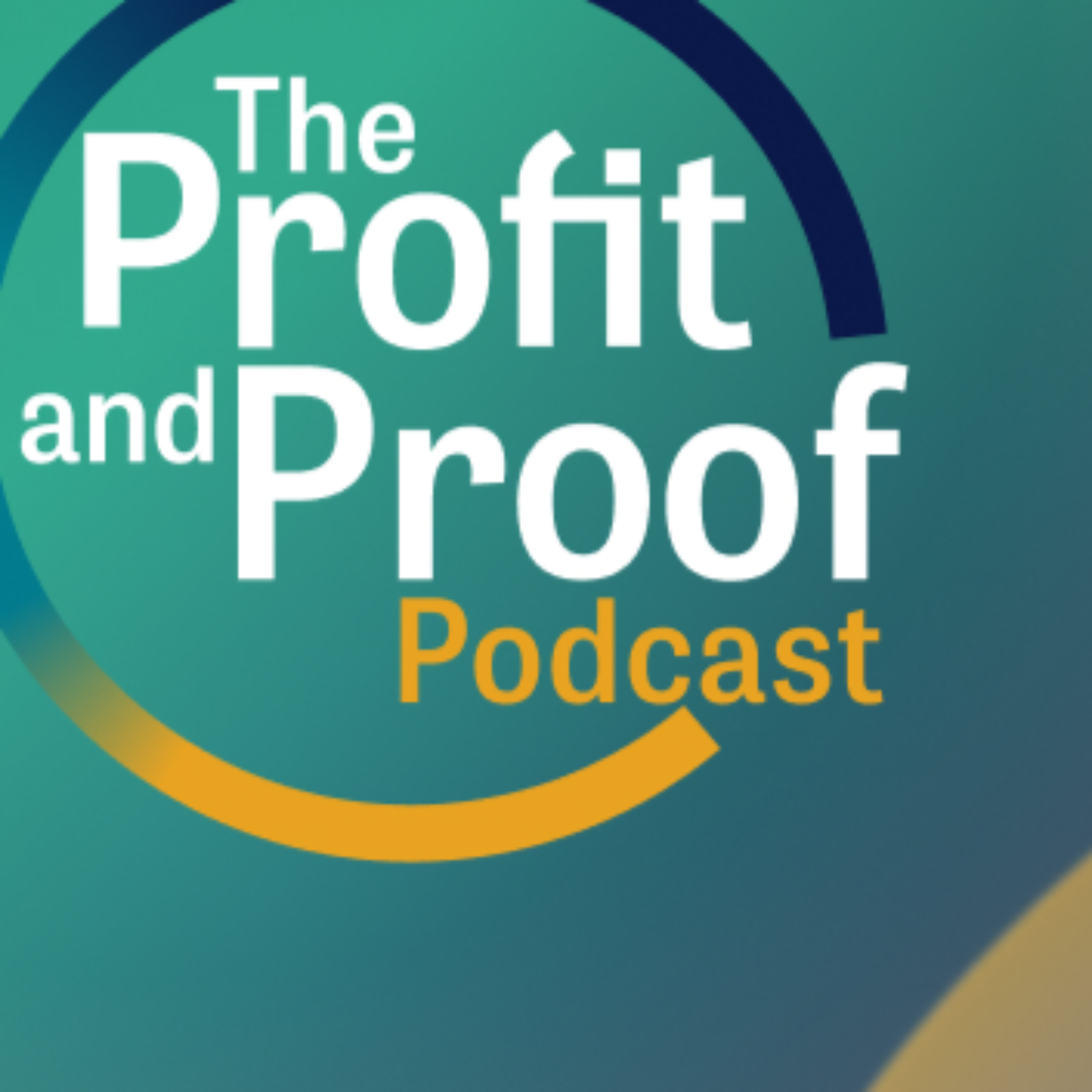 The Profit and Proof Podcast