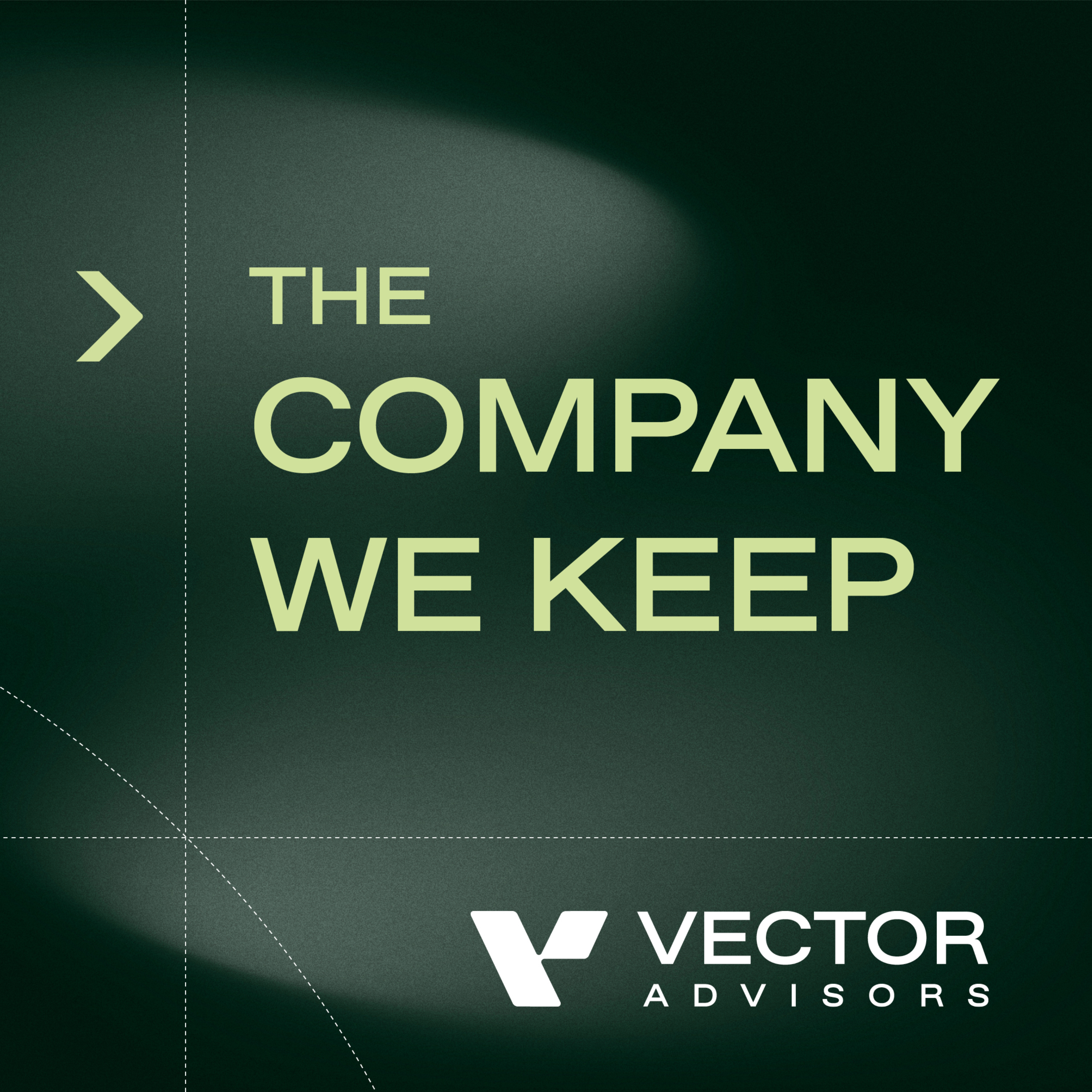 The Company We Keep