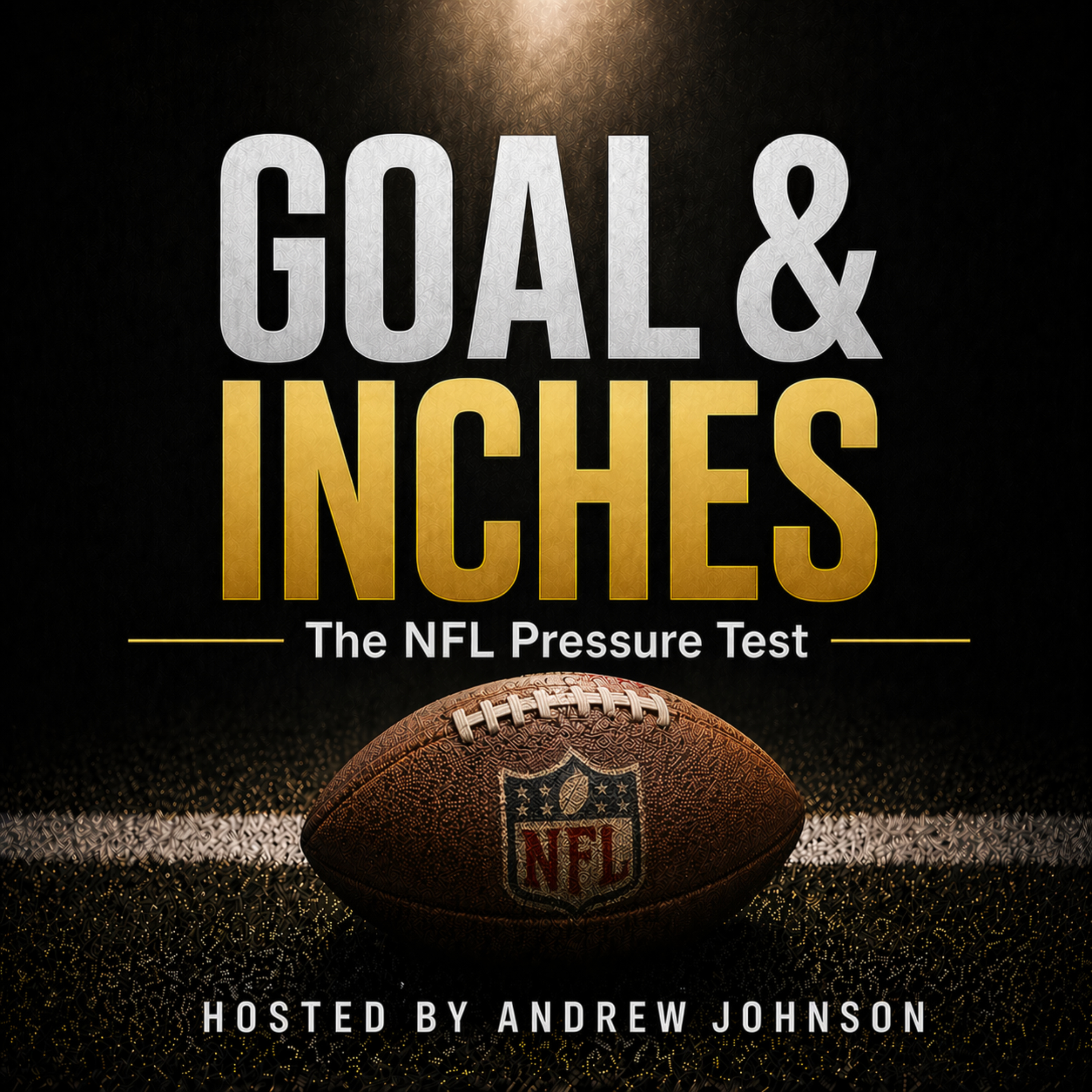 Goal & Inches | The NFL Pressure Test
