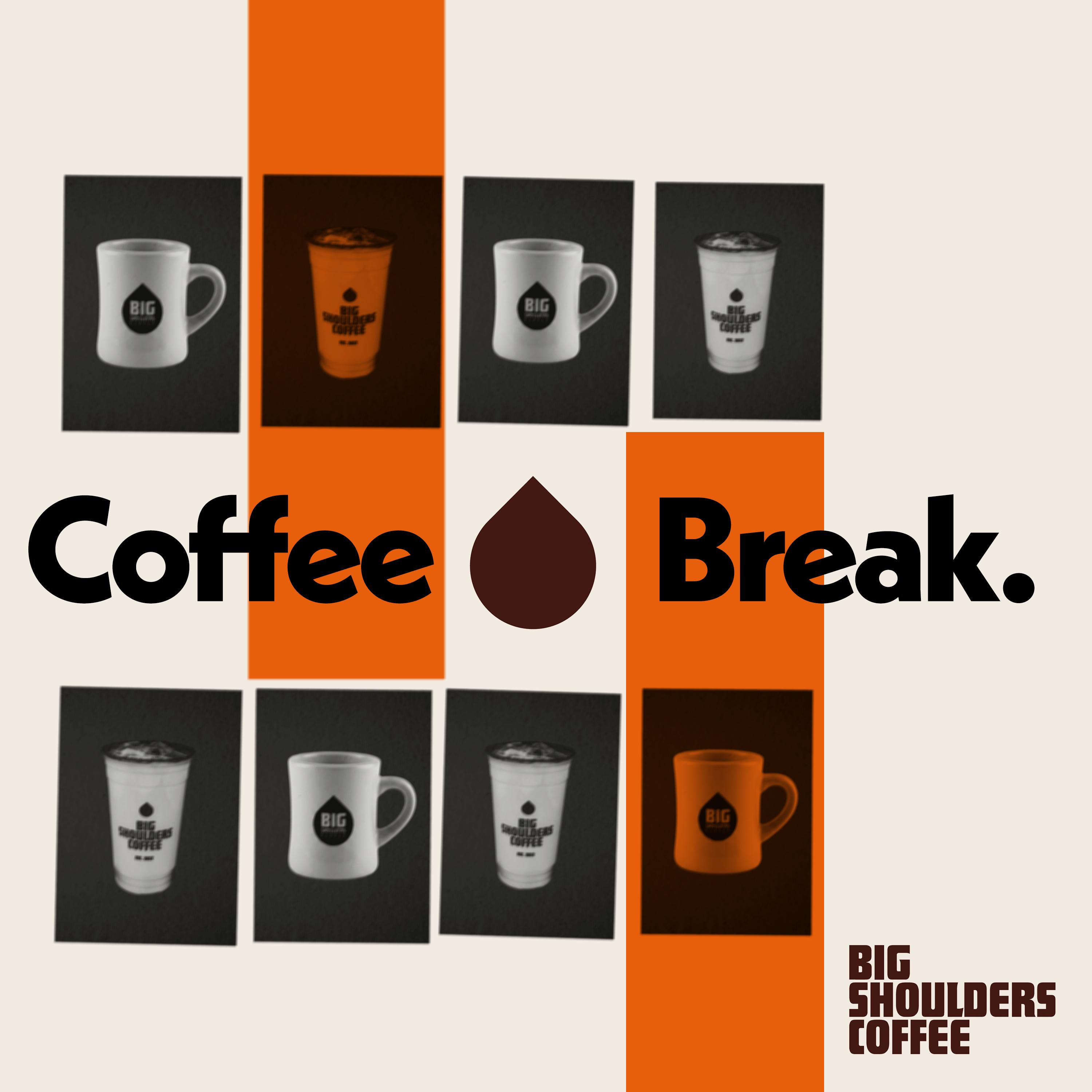 Coffee Break with Big Shoulders Coffee