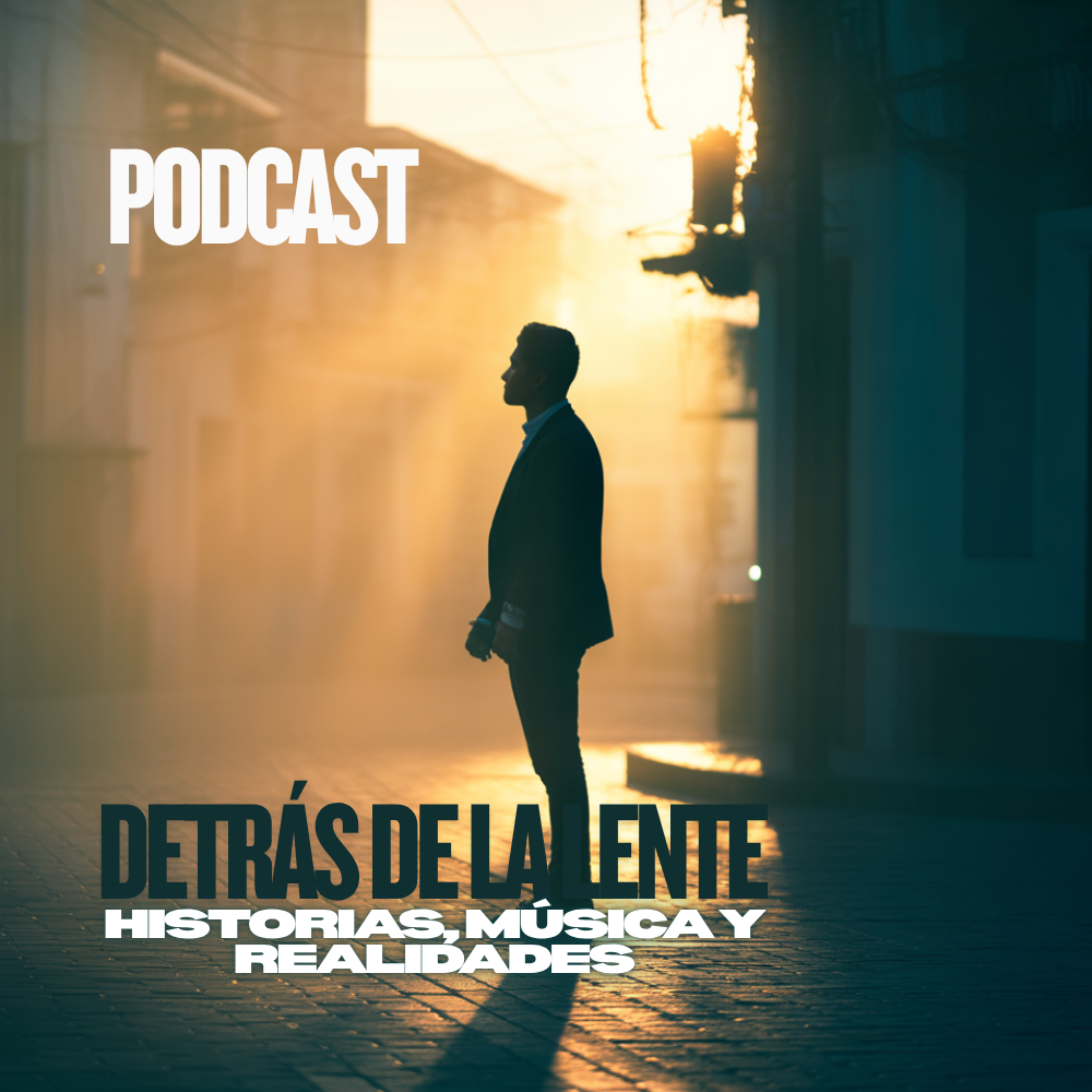 Detrás de la Lente | Historias, Música y Realidades