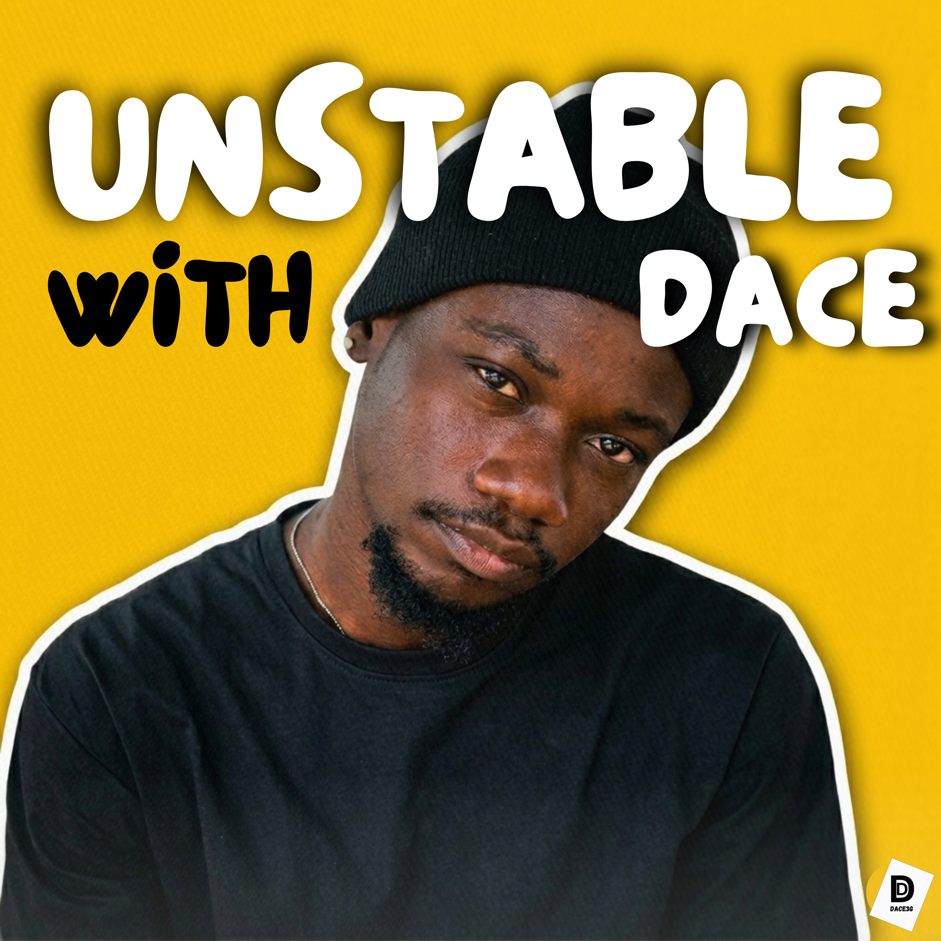 Unstable with Dace