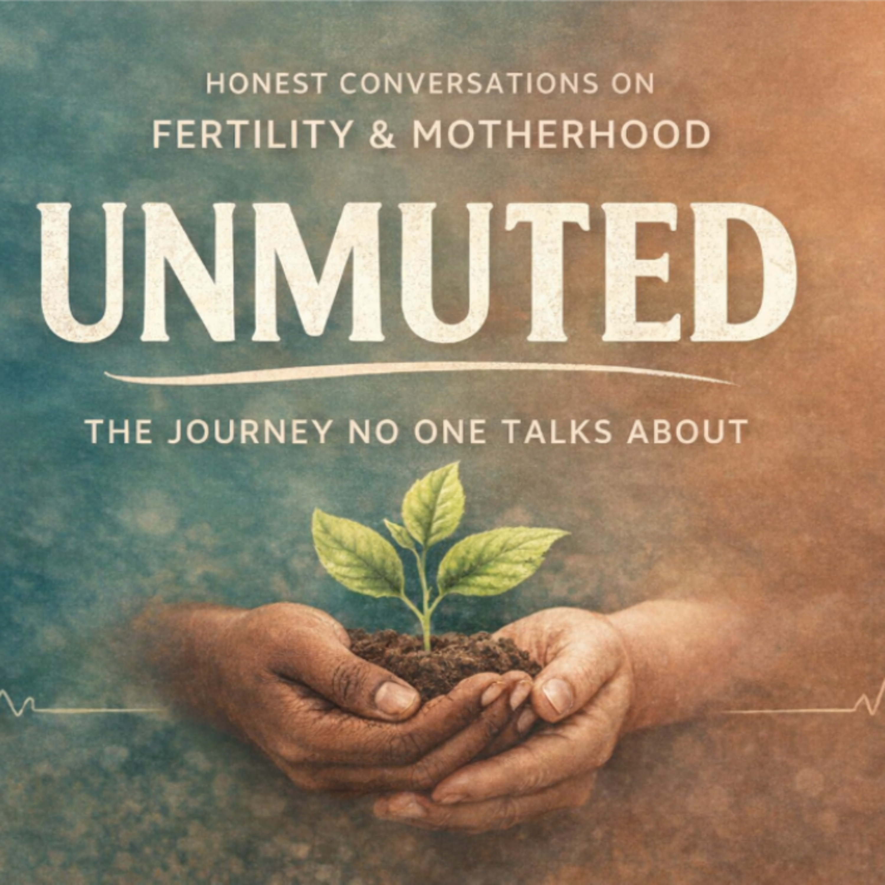 Unmuted: Fertility, Triggers and Quiet Hope