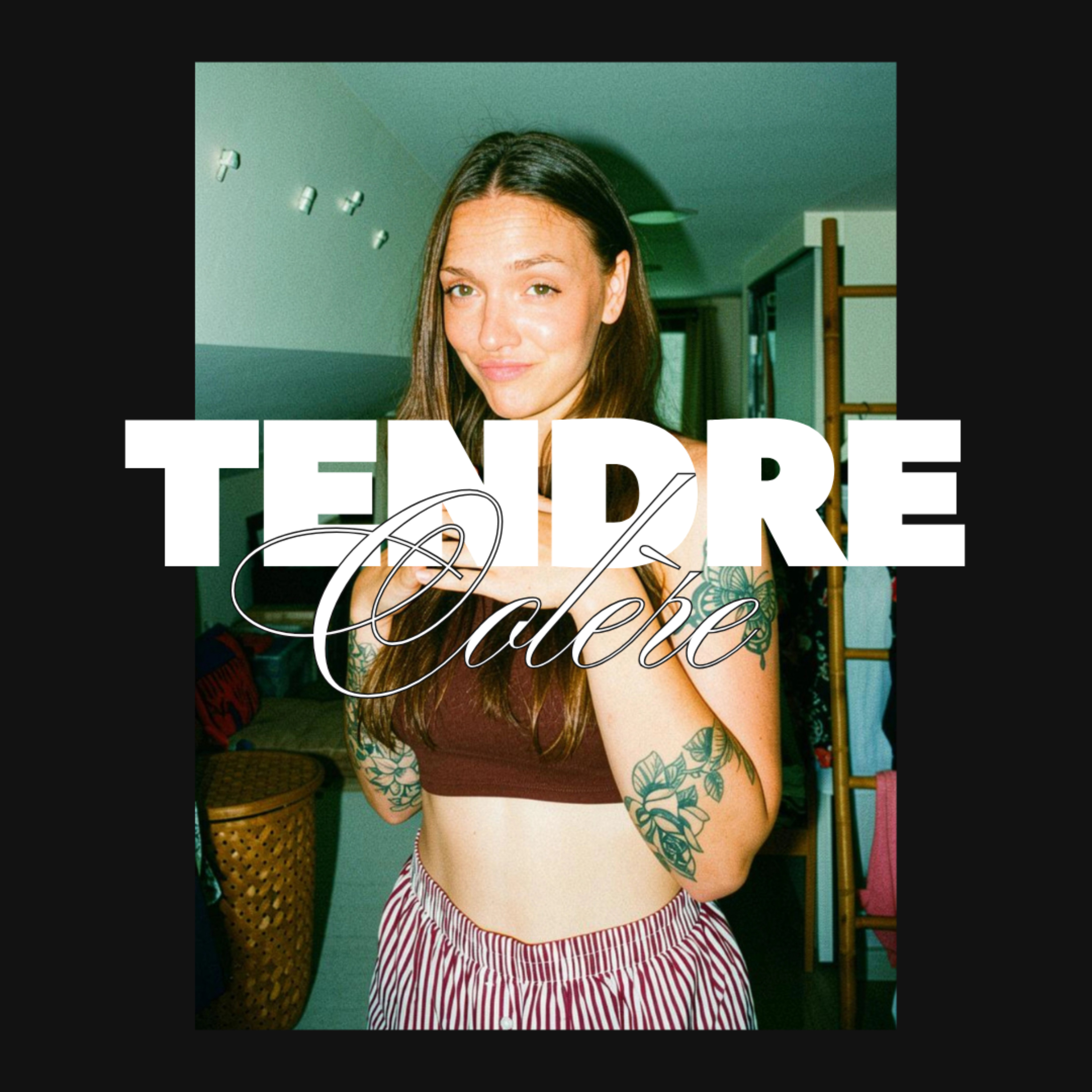 Tendre Colère