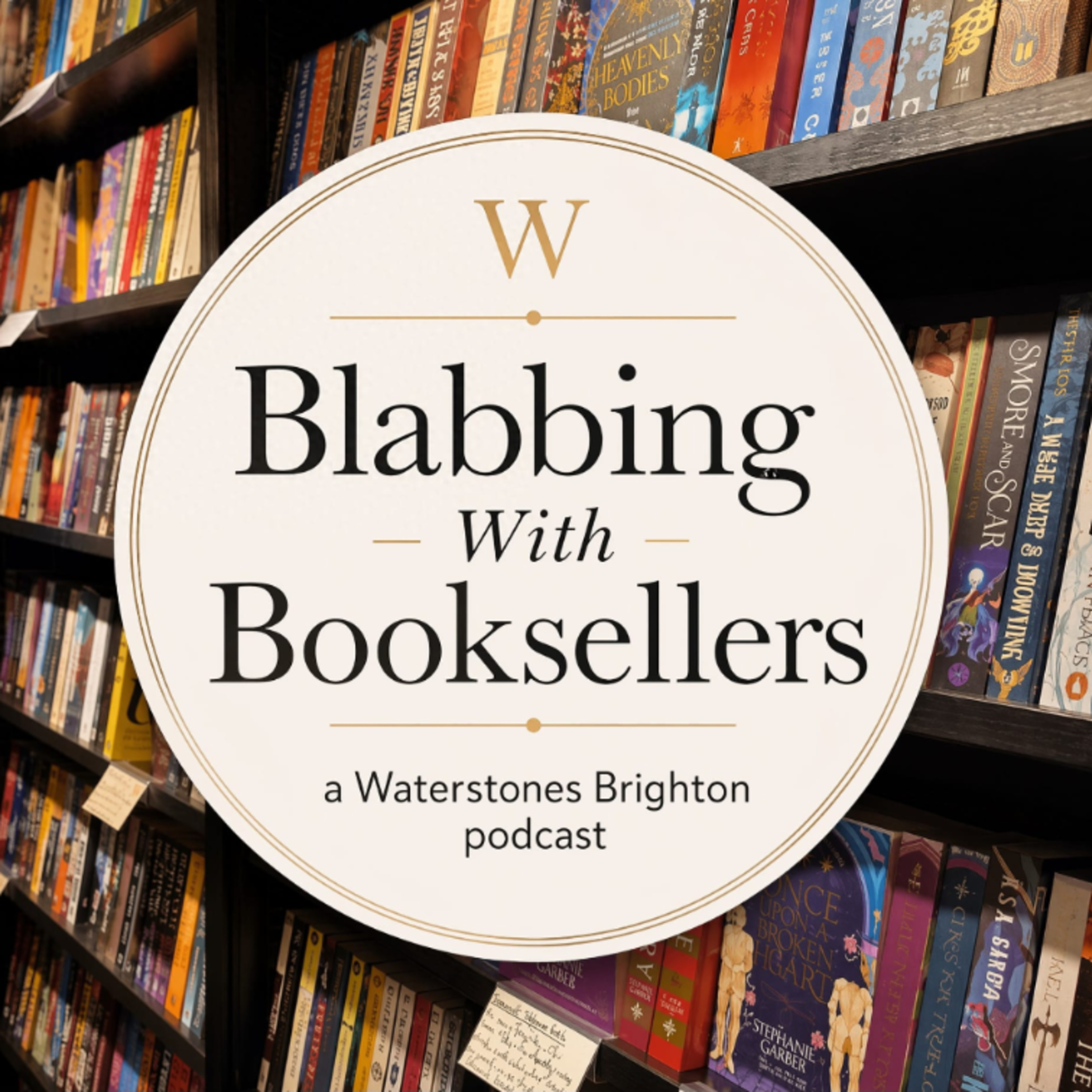 Blabbing with Booksellers - a Waterstones Brighton Podcast. podcast artwork