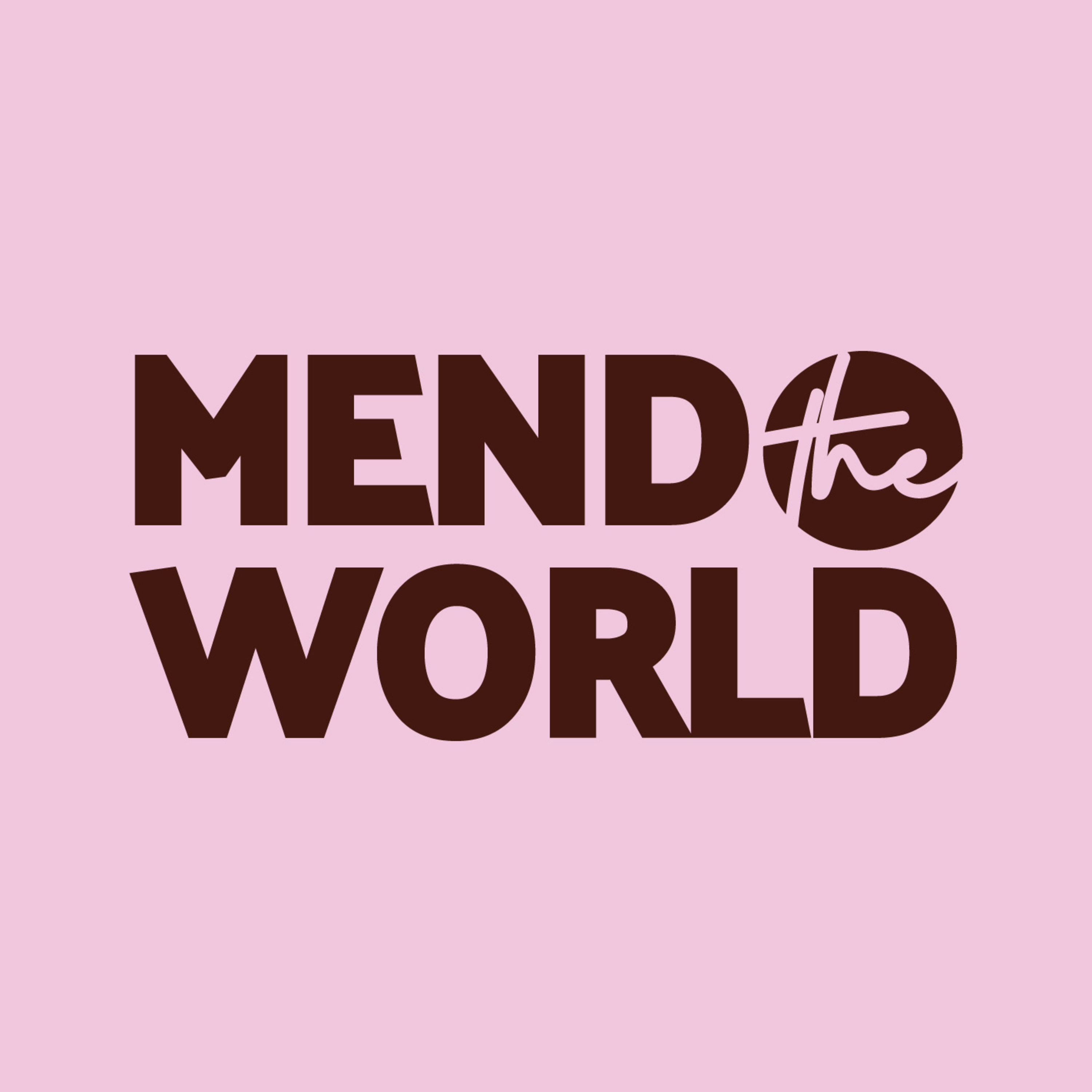 Mend the World Podcast