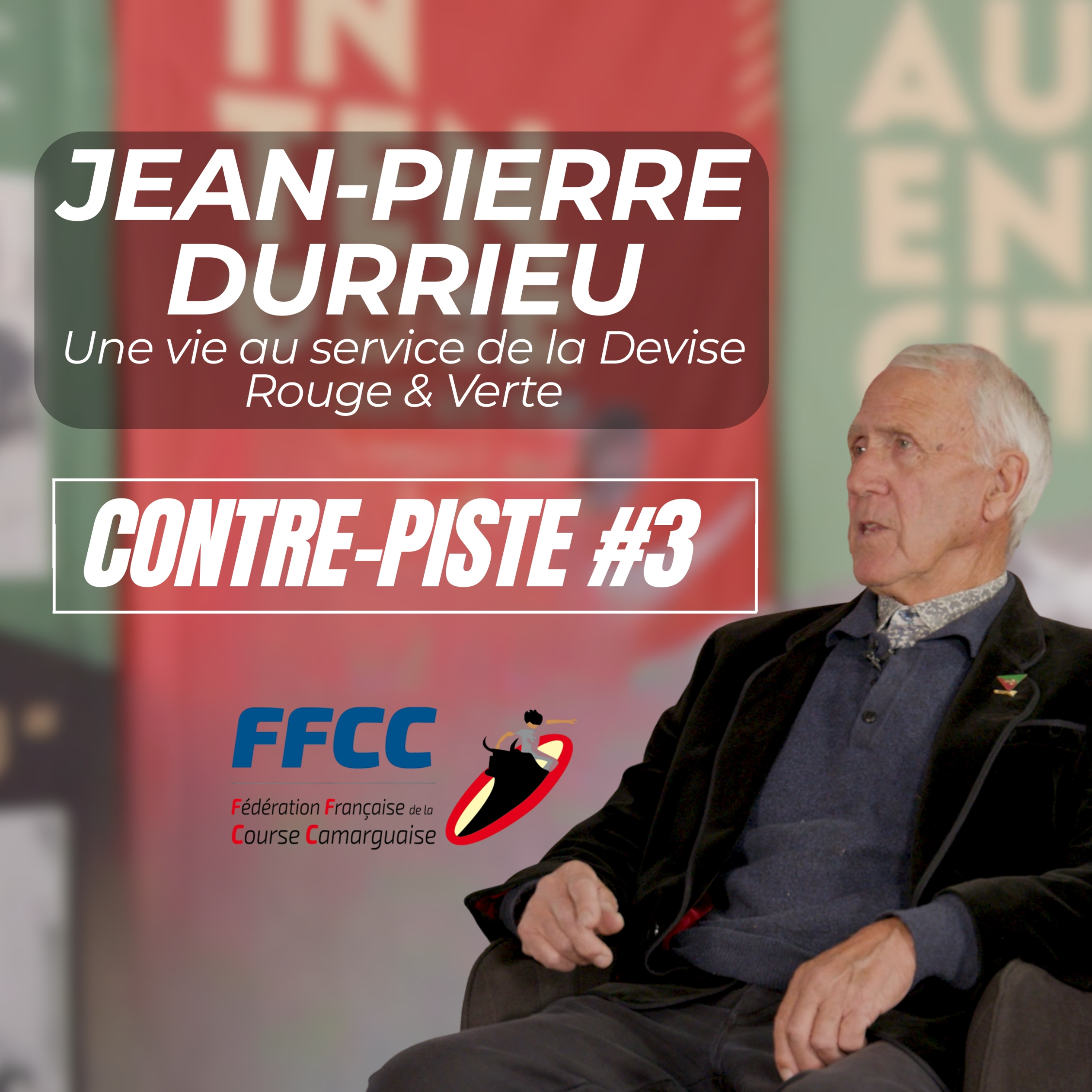 CONTRE-PISTE #3 - JEAN-PIERRE DURRIEU, UNE VIE AU SERVICE DE LA DEVISE ROUGE VERTE