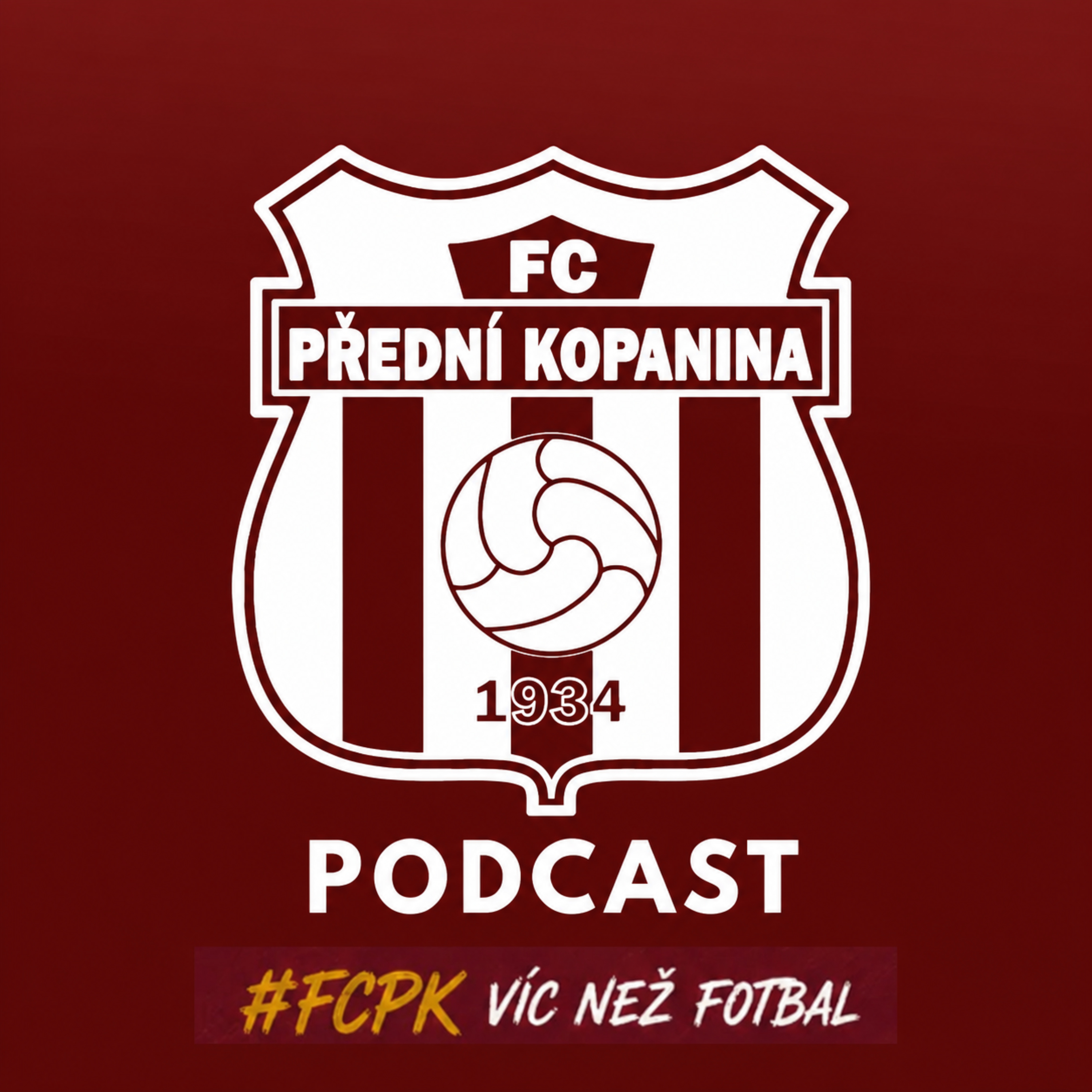 FCPK VÍC NEŽ FOTBAL podcast artwork