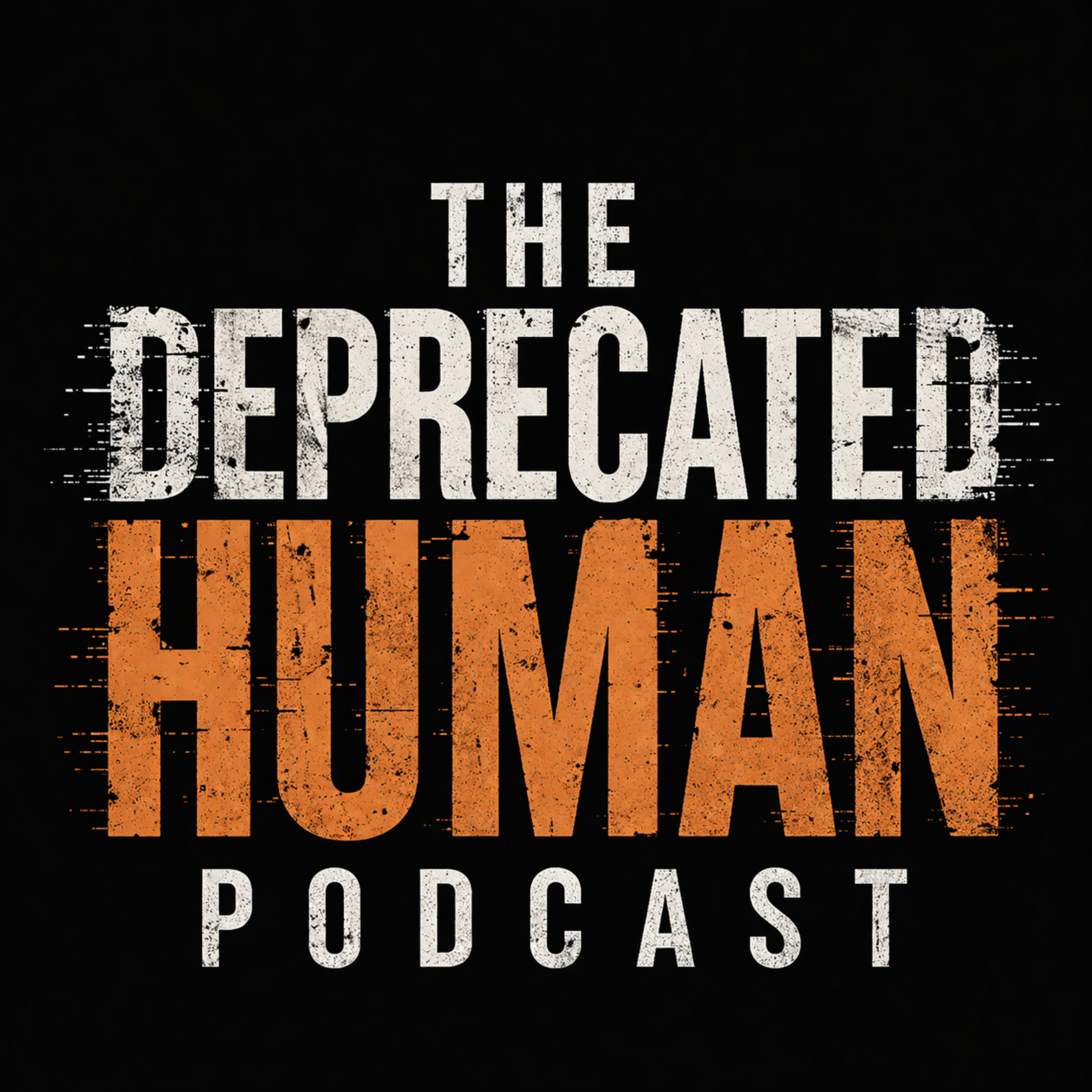 Deprecated Human podcast artwork