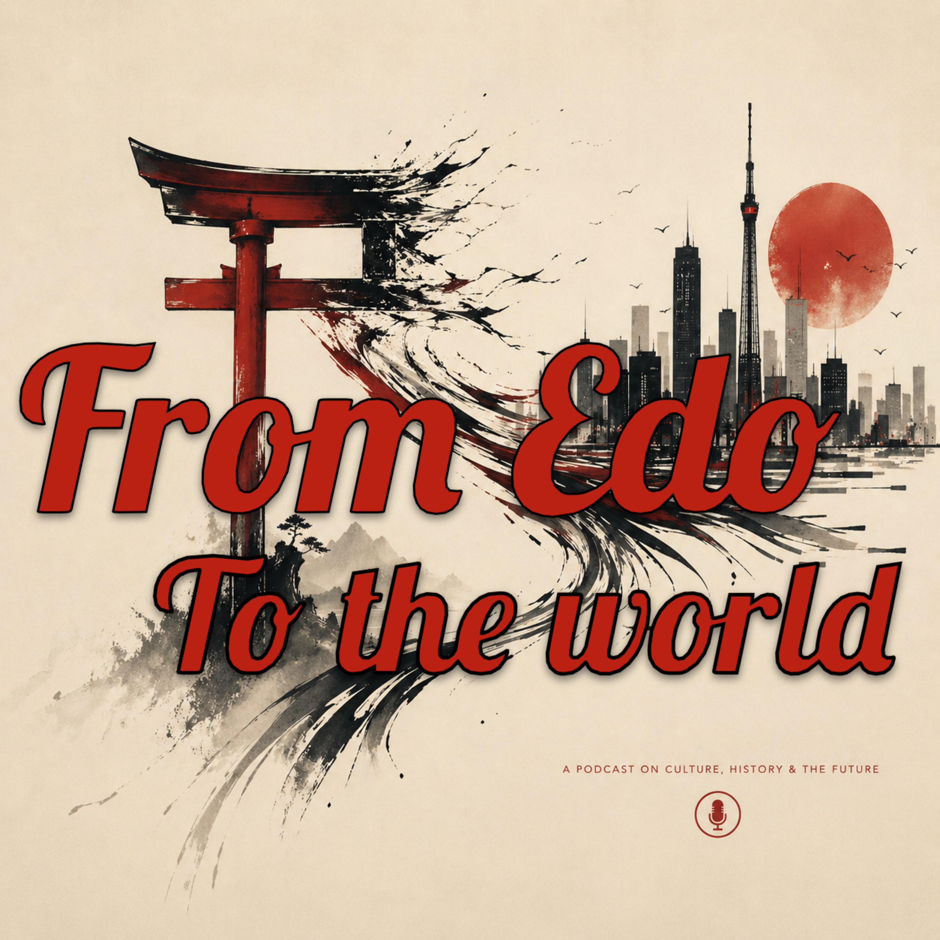 From Edo to the World