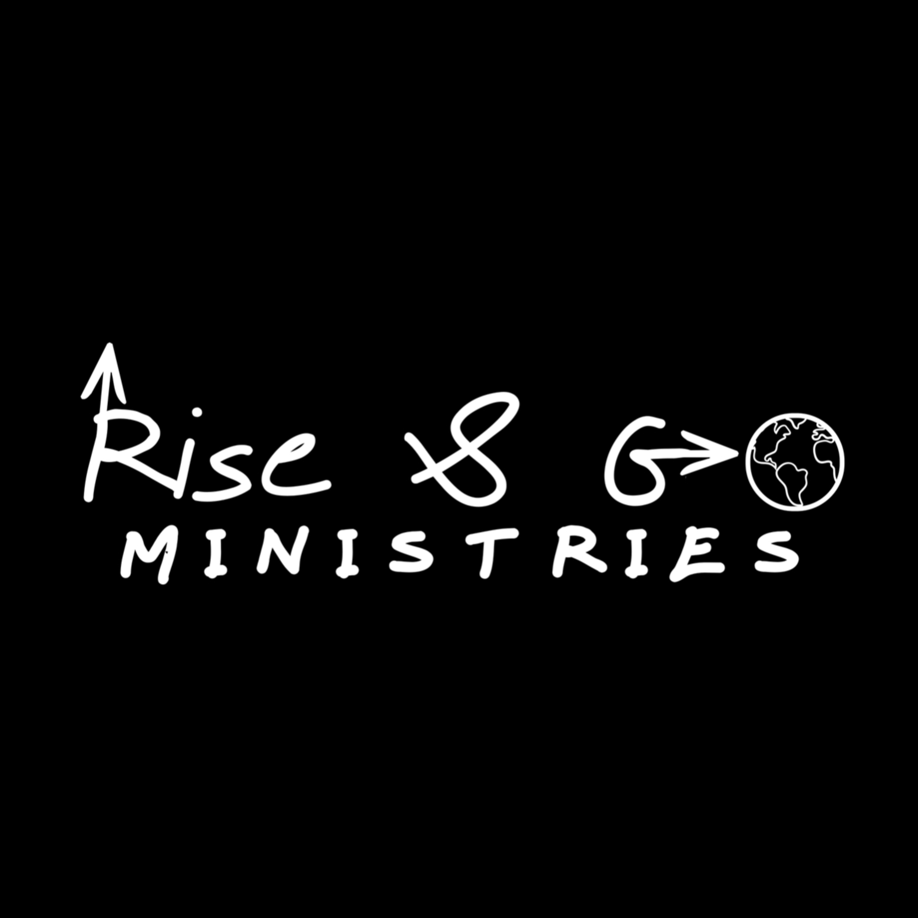 Rise & Go Ministries