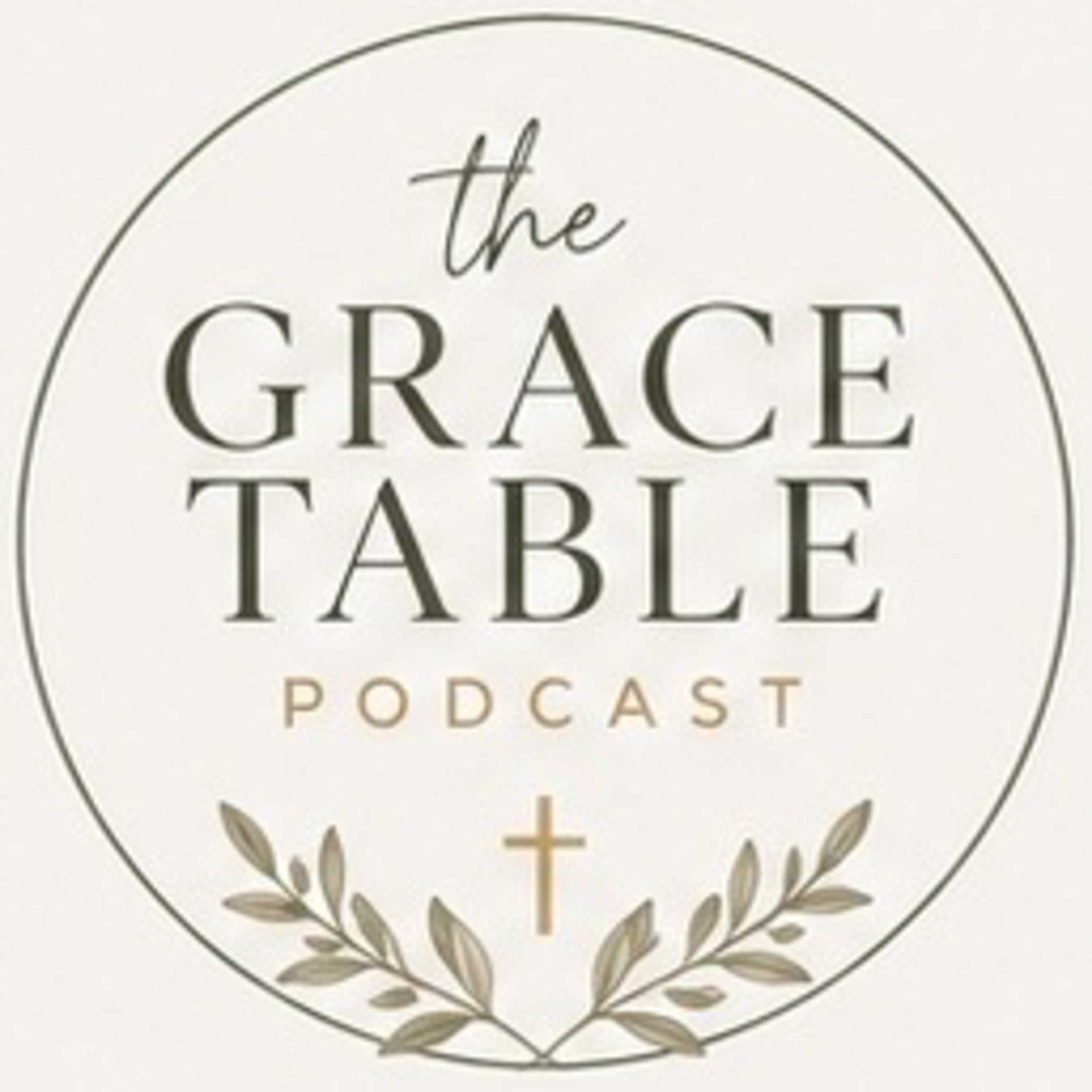 The Grace Table Podcast podcast artwork