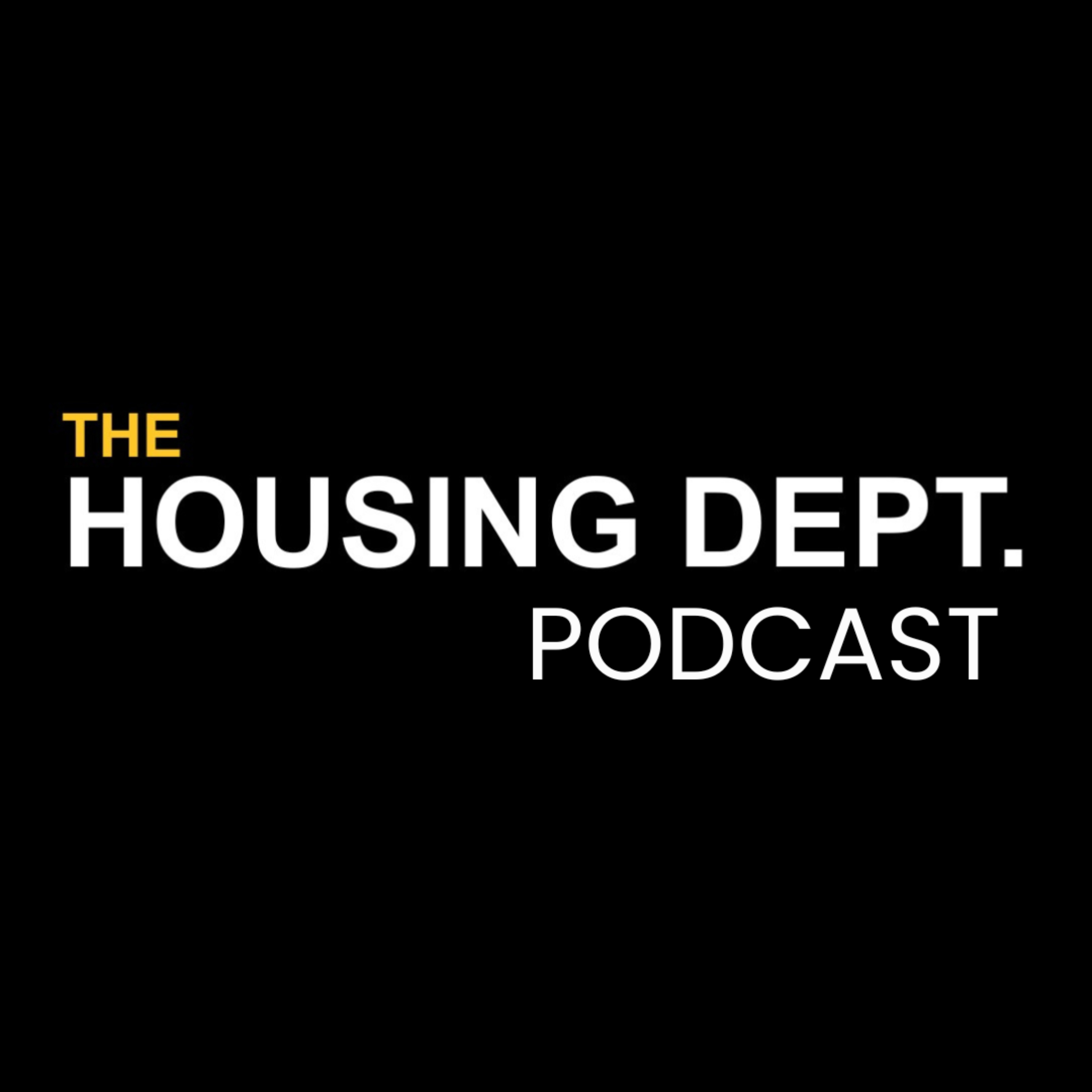 The Housing Dept. Podcast