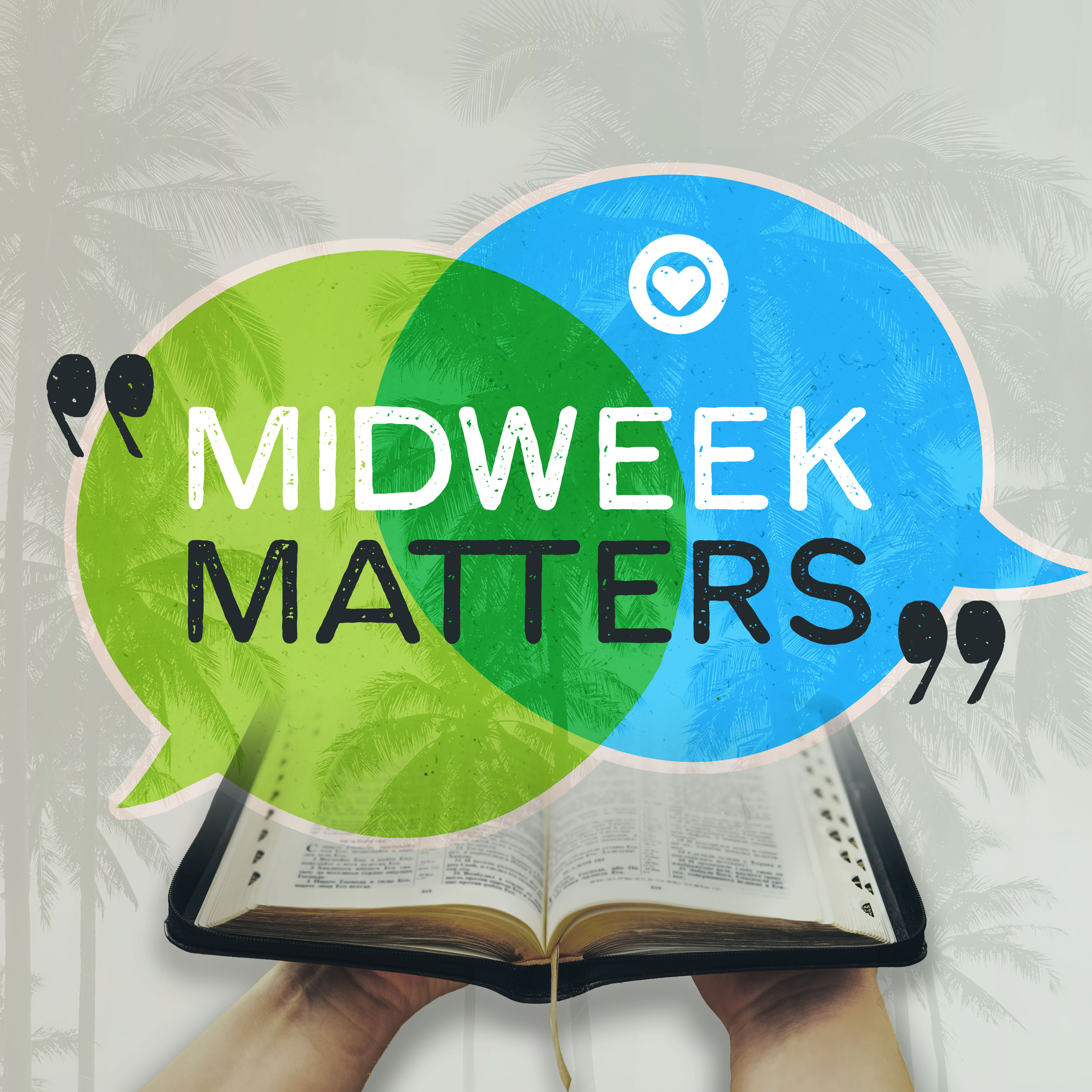 Midweek Matters