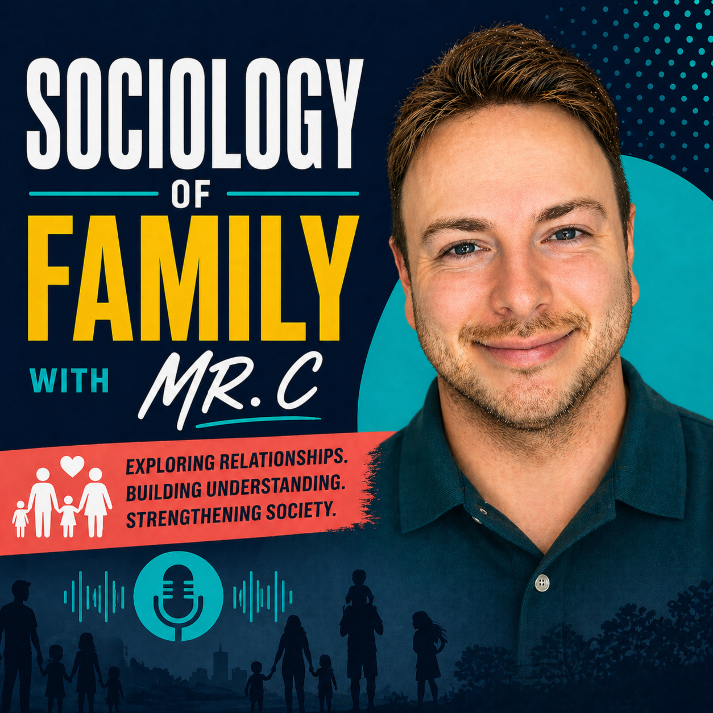 Sociology of Family with Mr. C