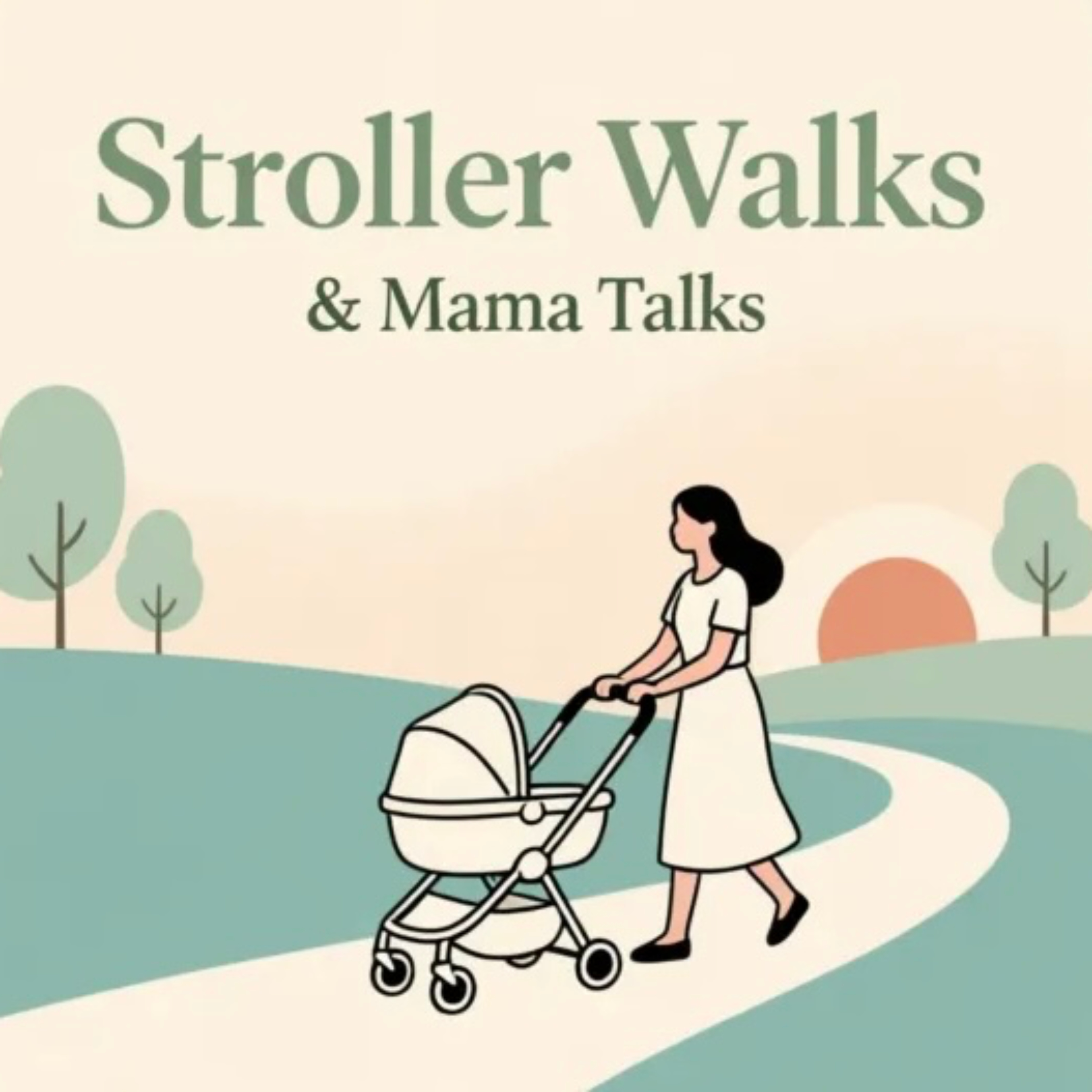 Stroller Walks and Mama Talks podcast artwork