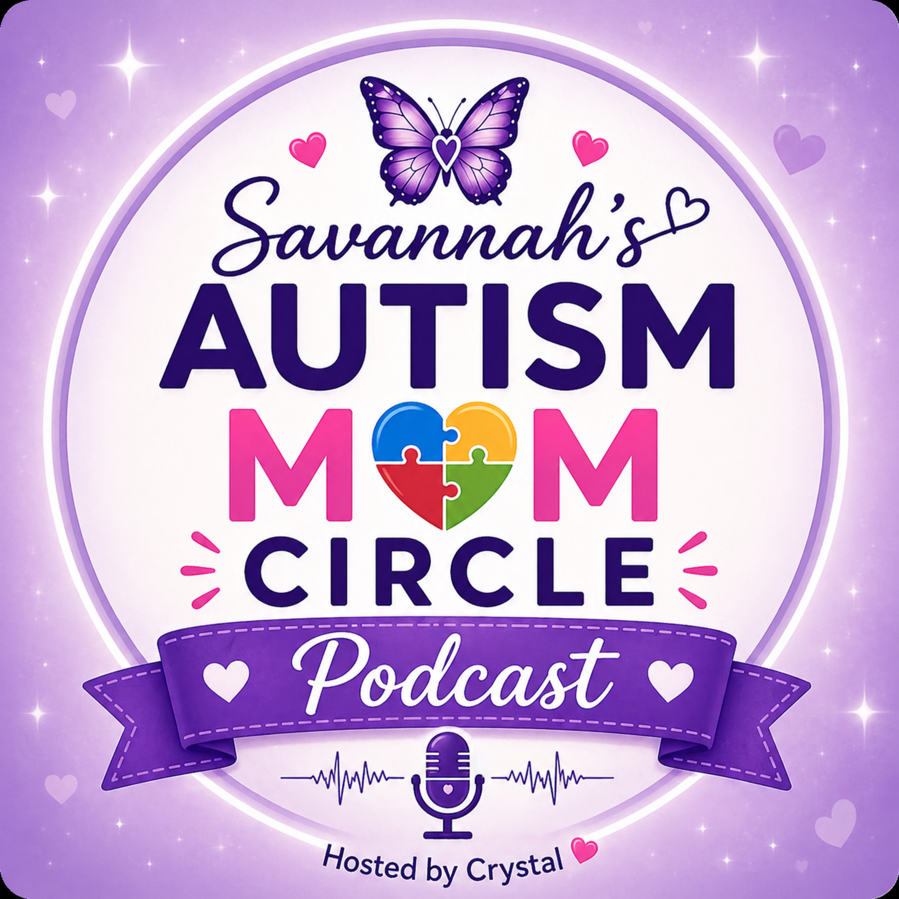 Savannah’s Autism Mom Circle Podcast