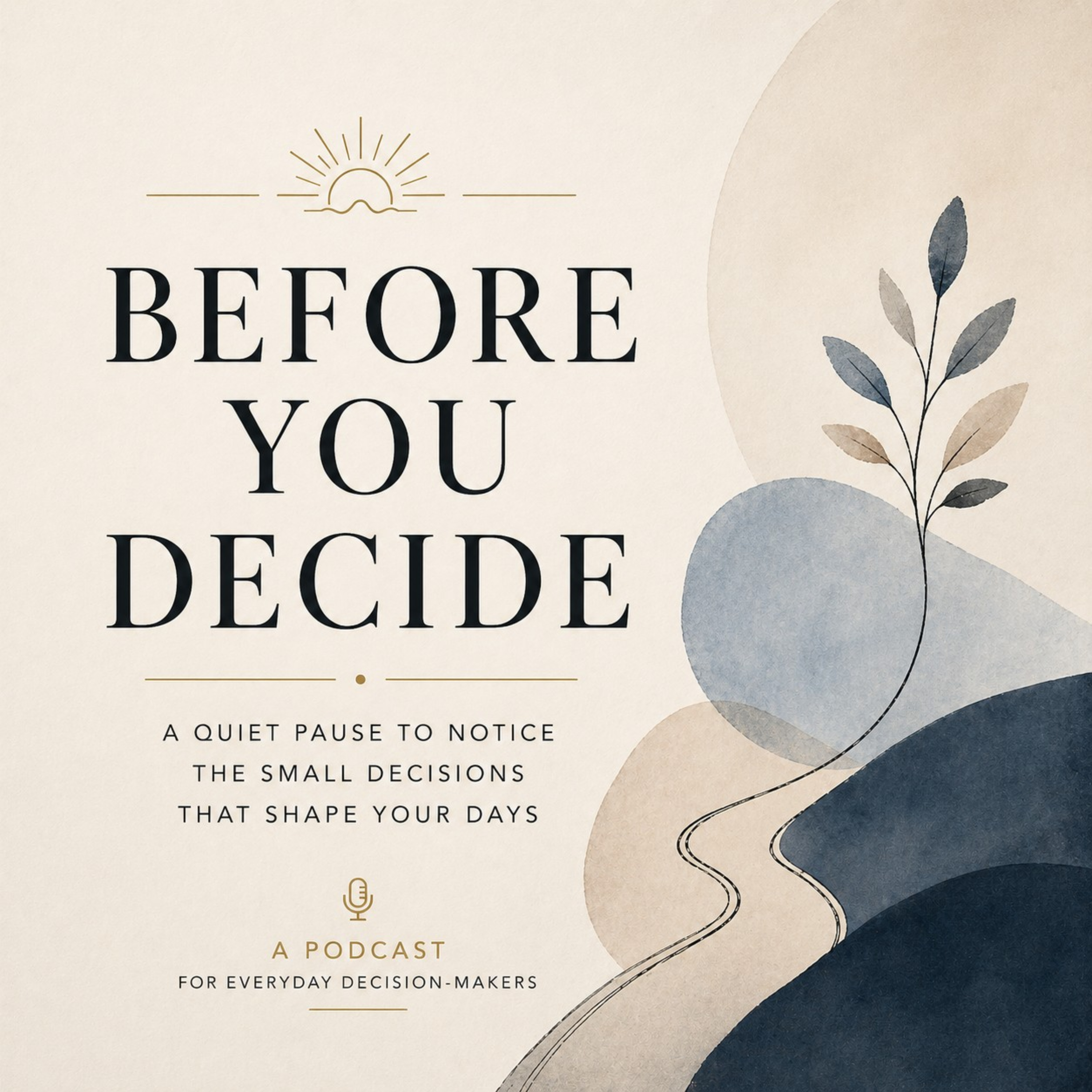 Before You Decide