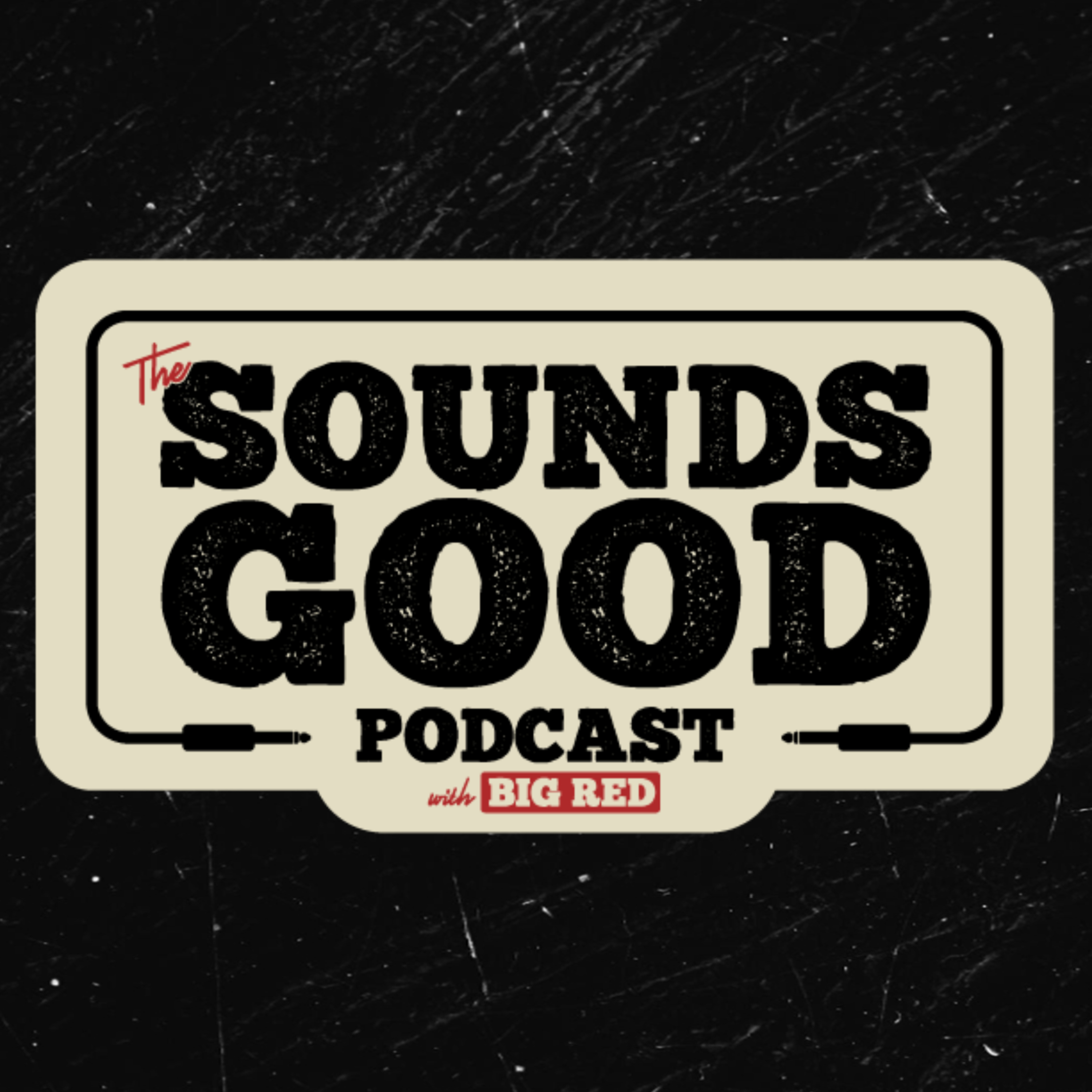The SOUNDS GOOD Podcast
