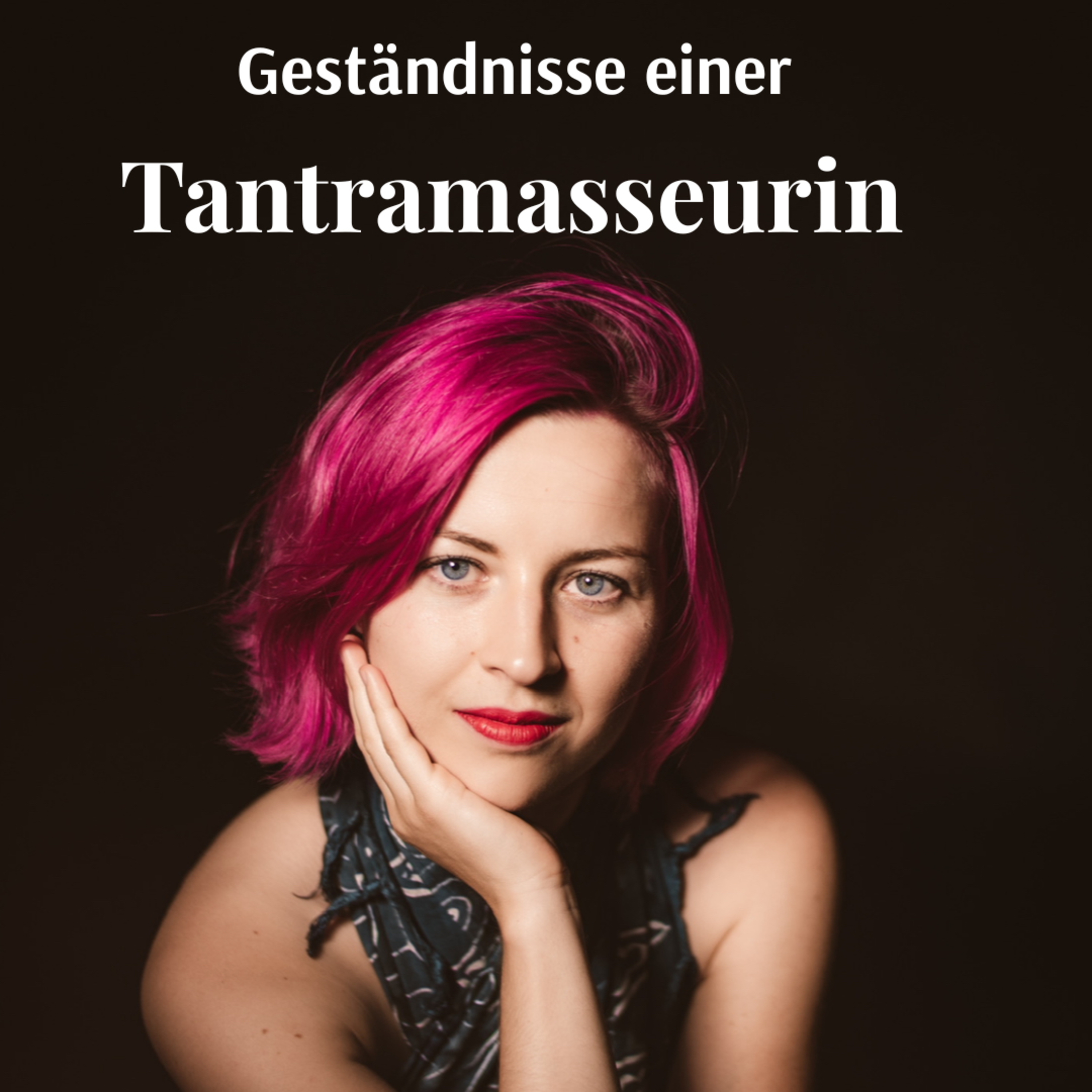 Geständnisse einer Tantramasseurin podcast artwork