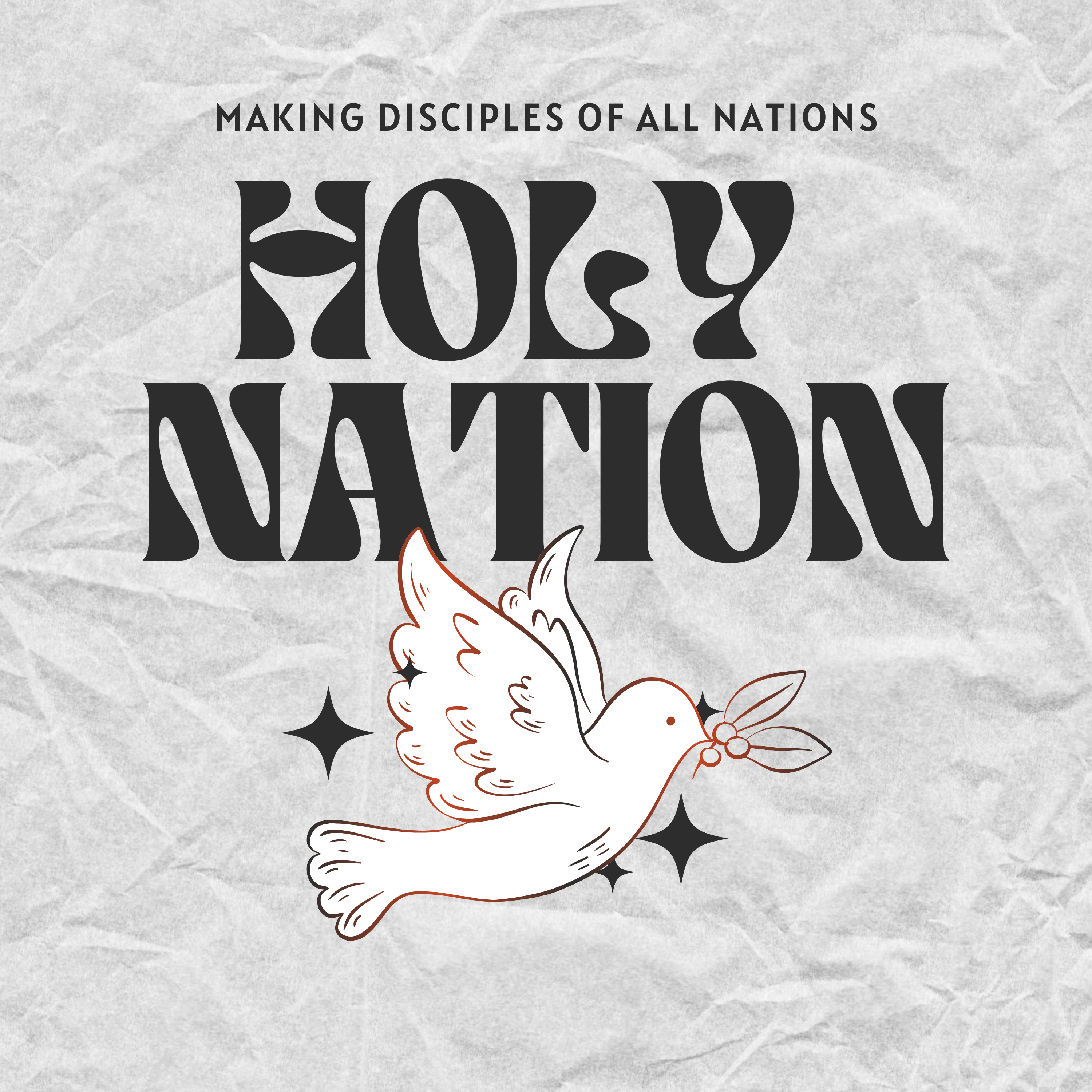 Holy Nation: Making Disciples of All Nations