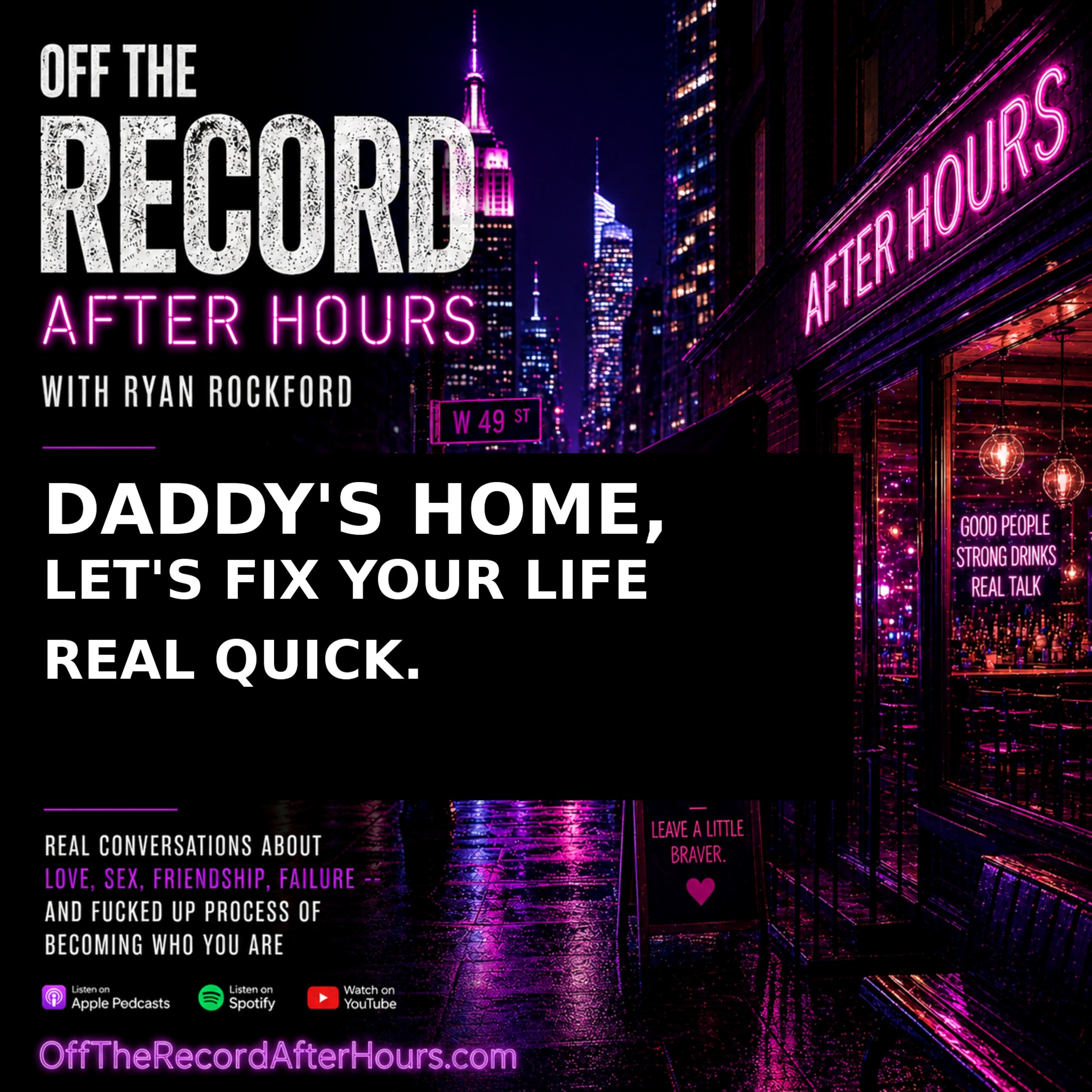 Daddy's Home, Let's Fix Your Life Real Quick