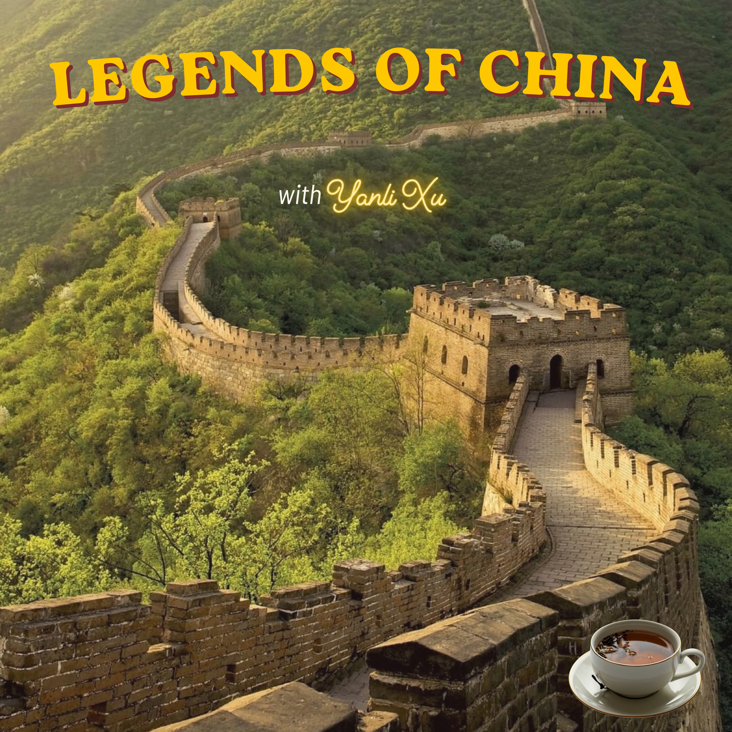 Legends of China with Yanli Xu