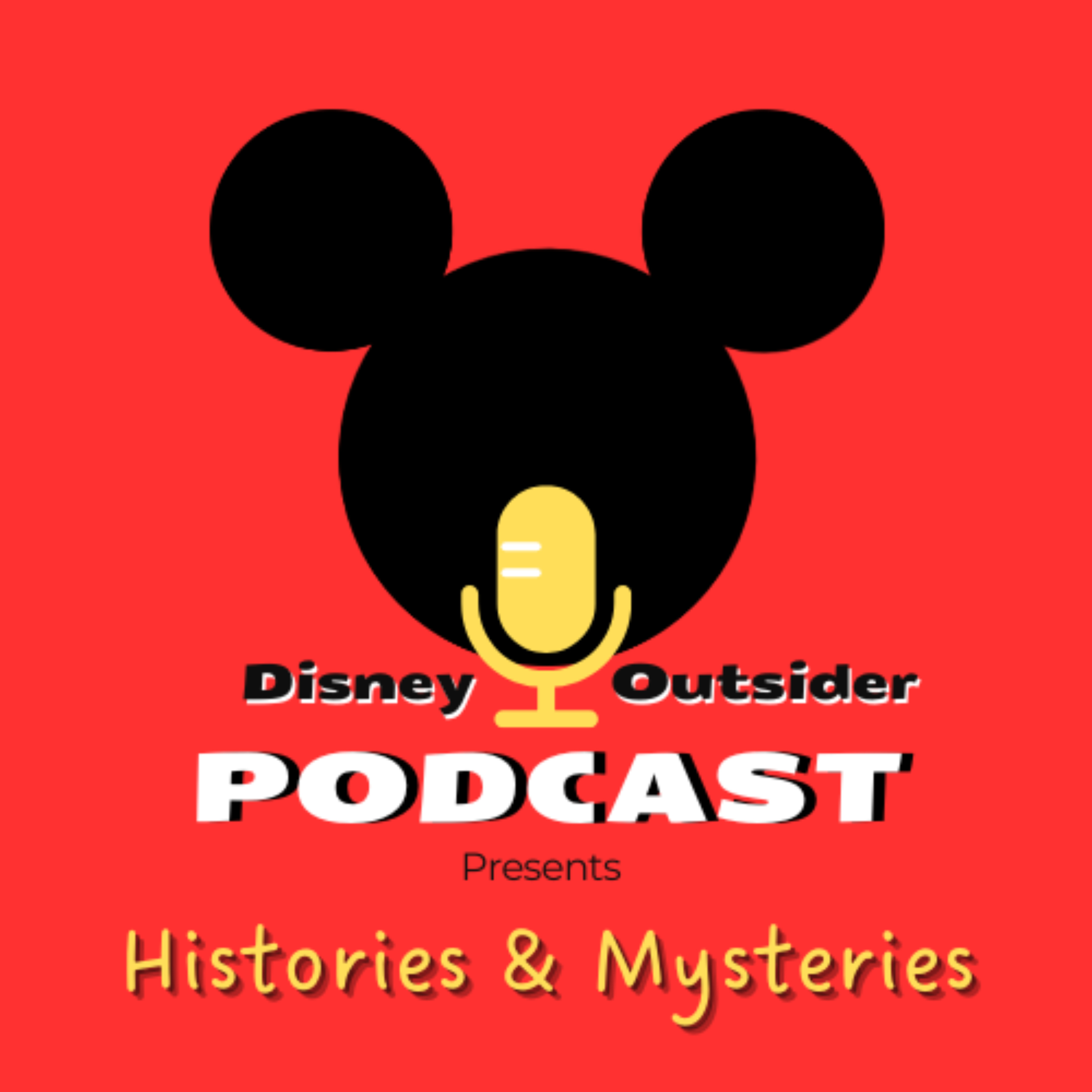 Disney Outsider - Presents Histories and Mysteries