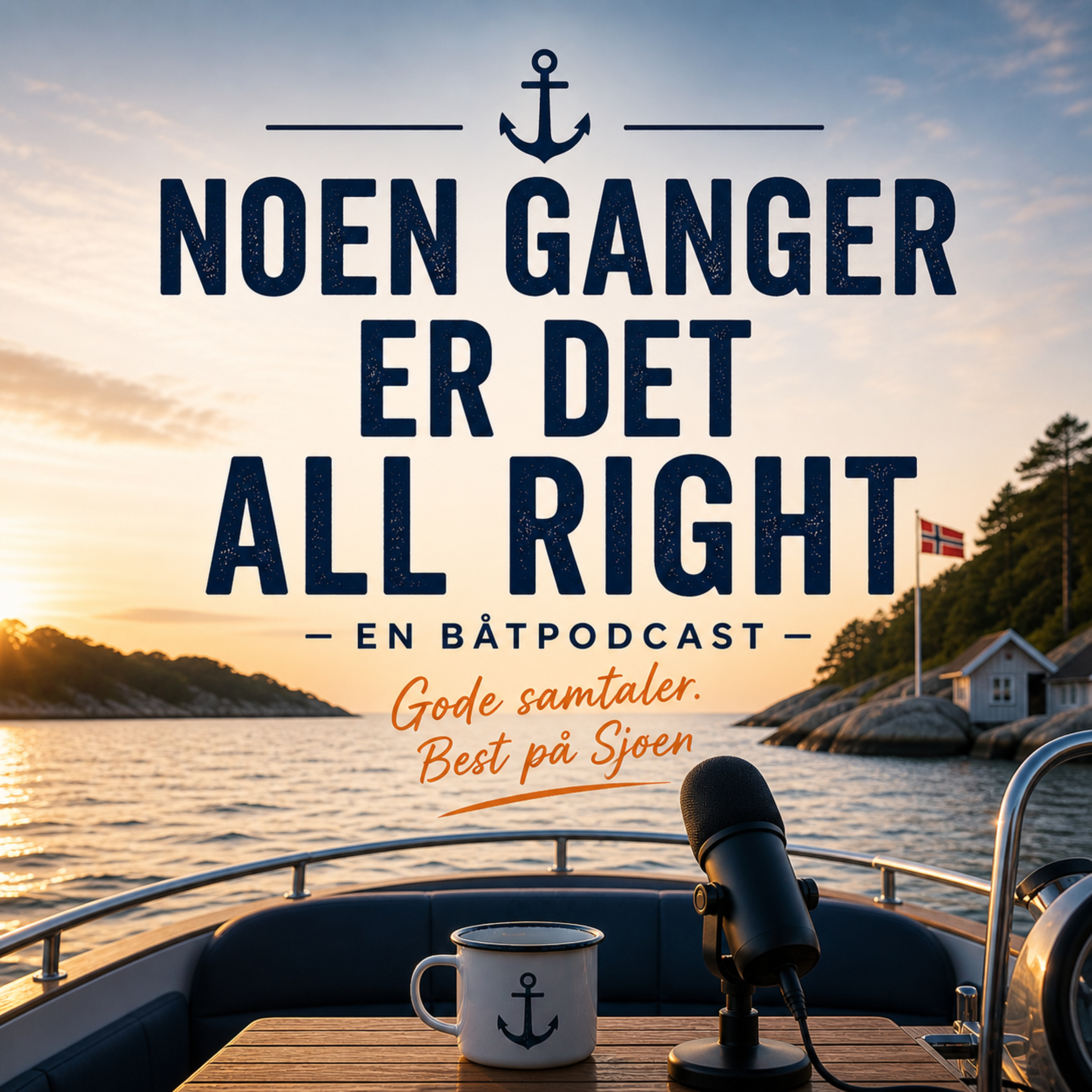 Noen ganger er det all right - En båtpodcast